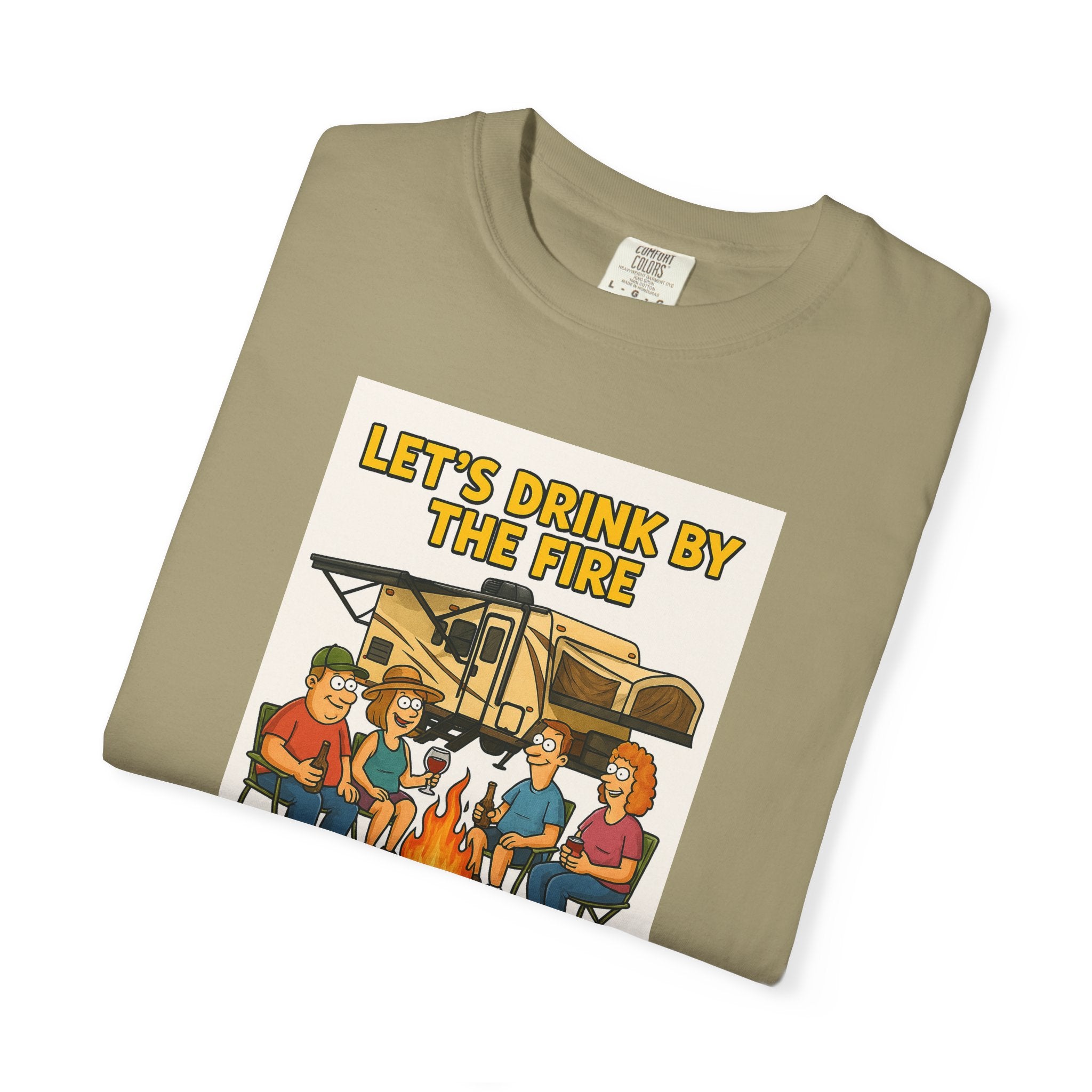 Campfire Vibes Unisex T-Shirt - "Let's Drink By The Fire and Watch People Park Their Campers"