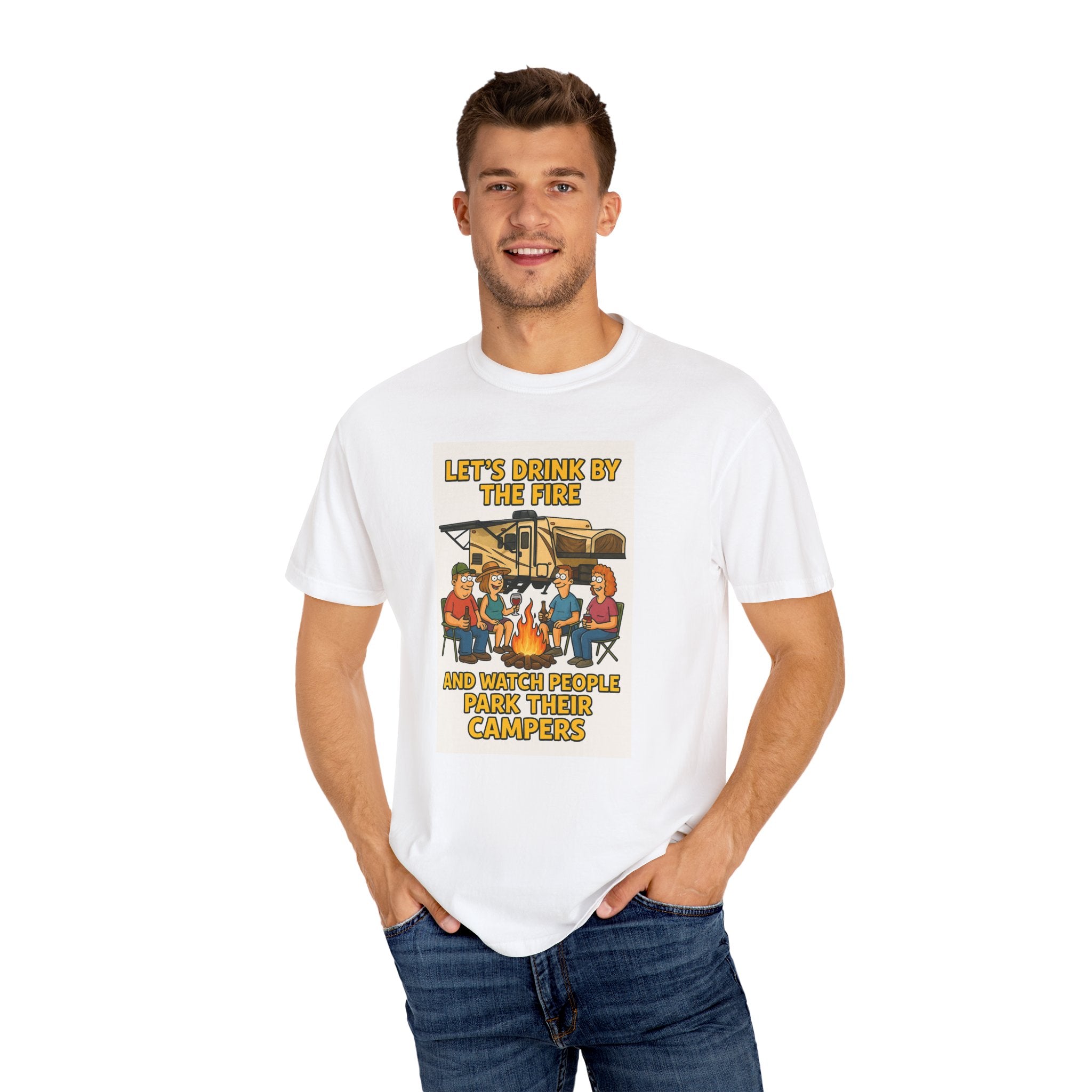 Campfire Vibes Unisex T-Shirt - "Let's Drink By The Fire and Watch People Park Their Campers"