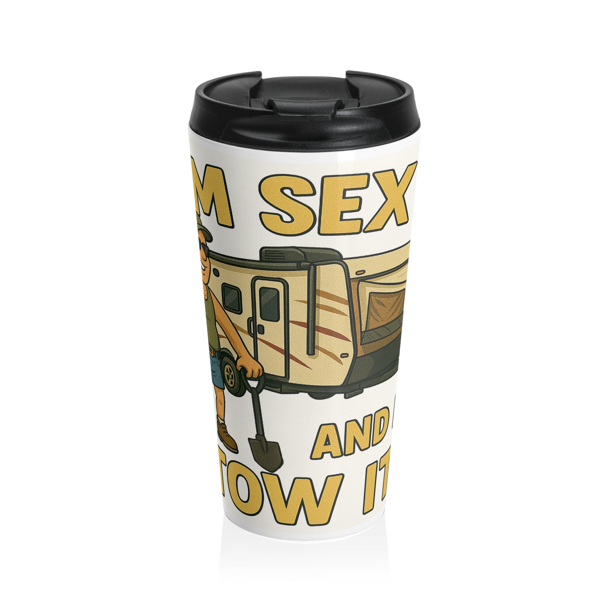 I'm sexy and I tow it - Hybrid Camper Stainless Steel Travel Mug