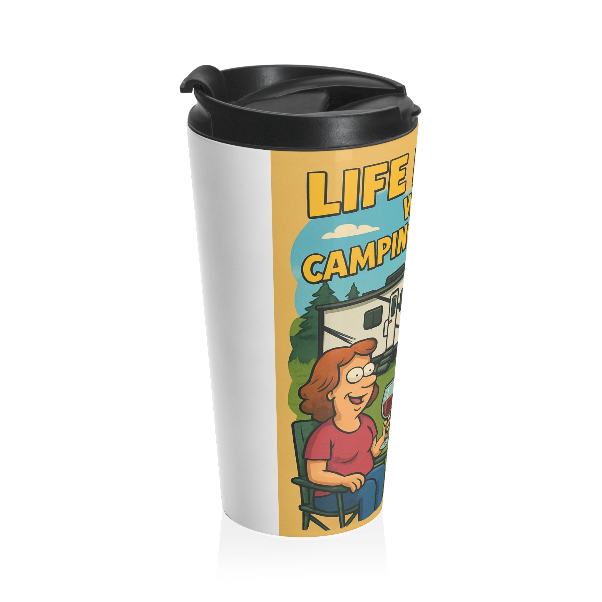 Hybrid RV Travel Mug - Life is Fine with Camping and Wine
