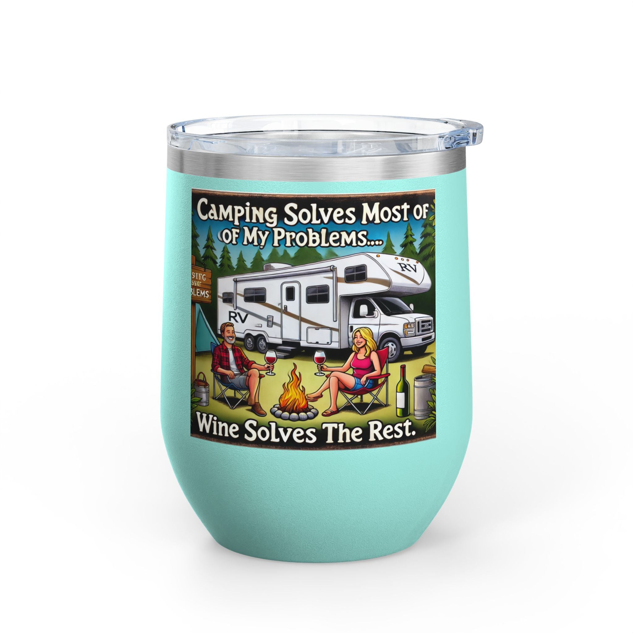 ✅ Wine Tumbler - Camping Solves Most of My Problems, Wine Solves the Rest
