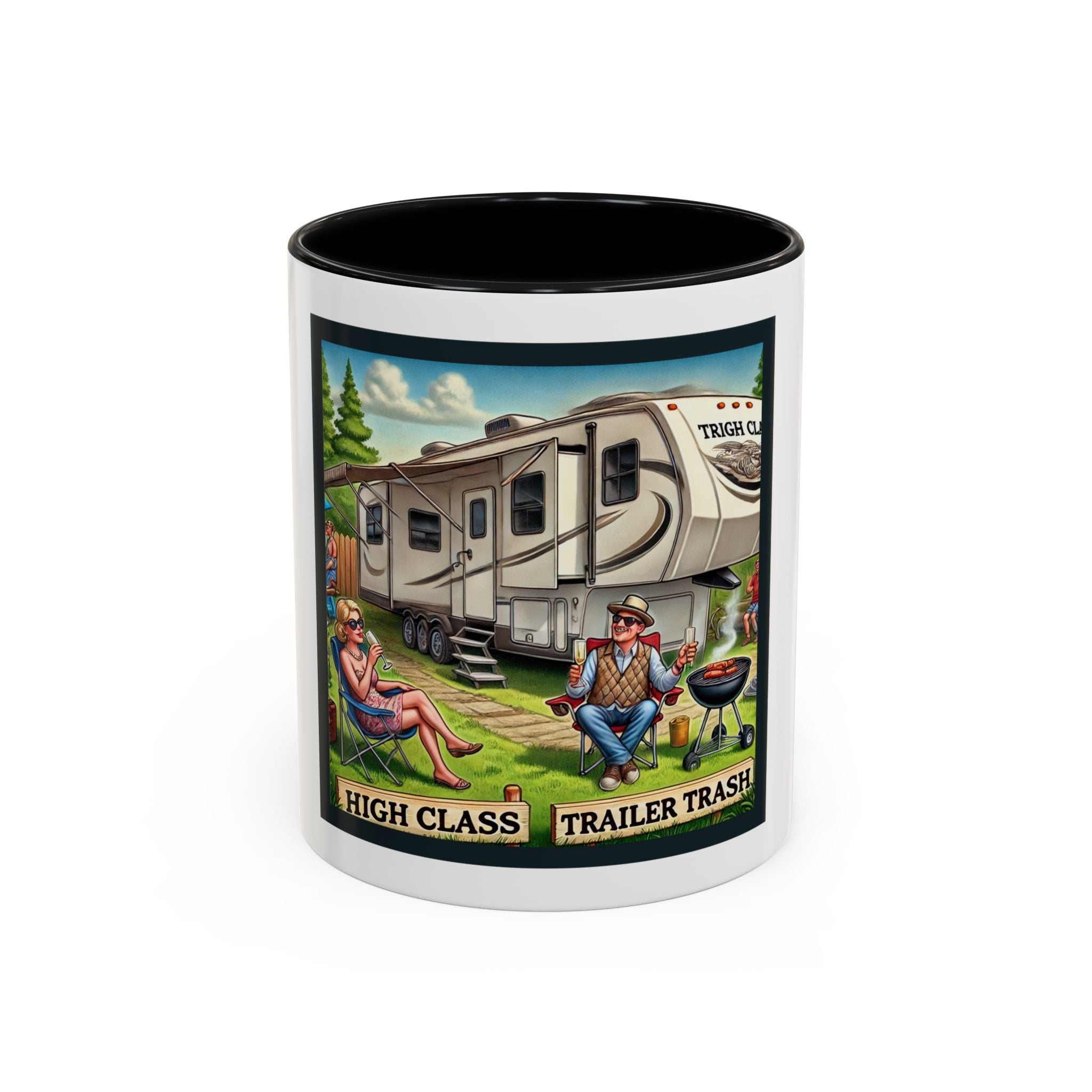✅ Accent Coffee Mug (11, 15oz) - High Class, Trailer Trash