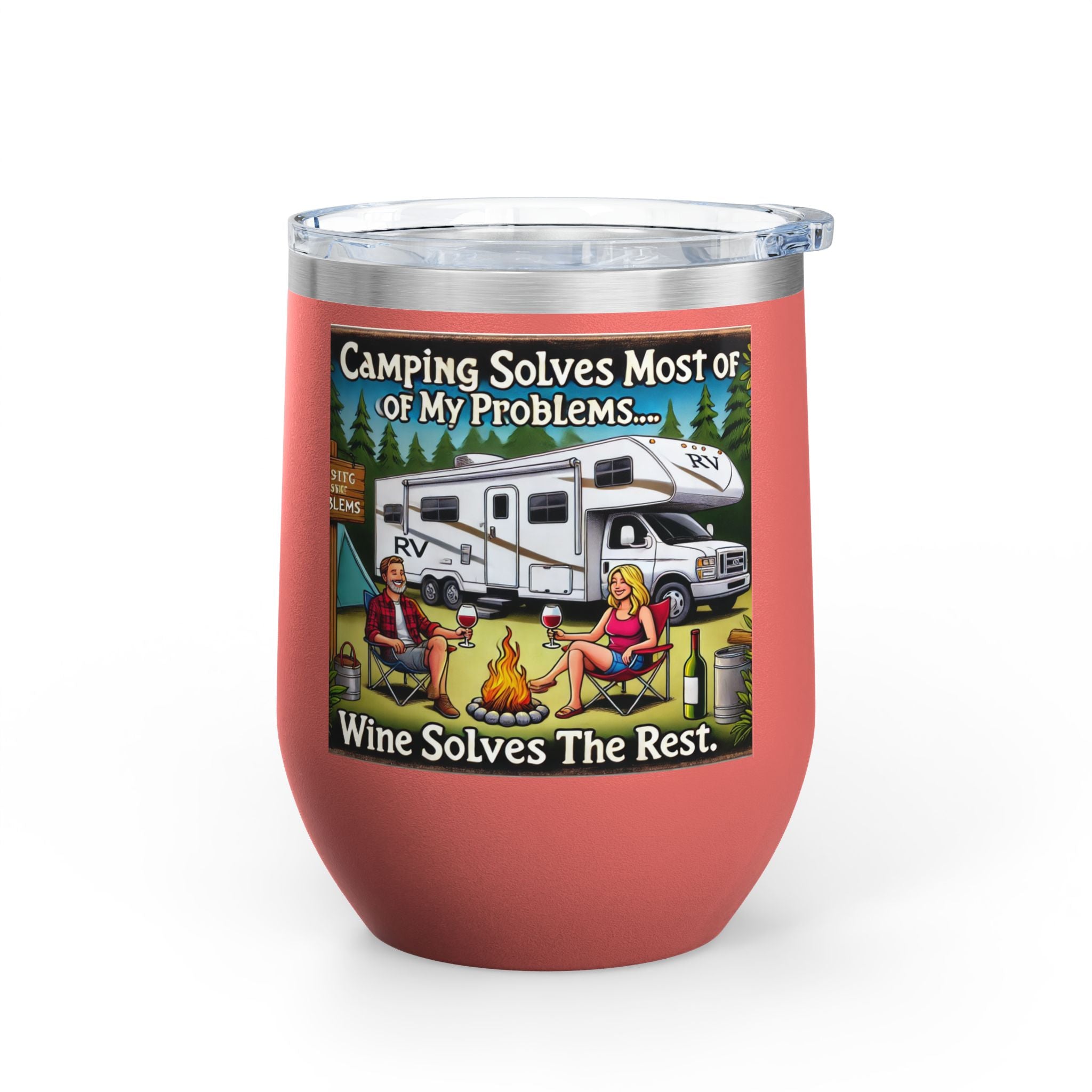 ✅ Wine Tumbler - Camping Solves Most of My Problems, Wine Solves the Rest