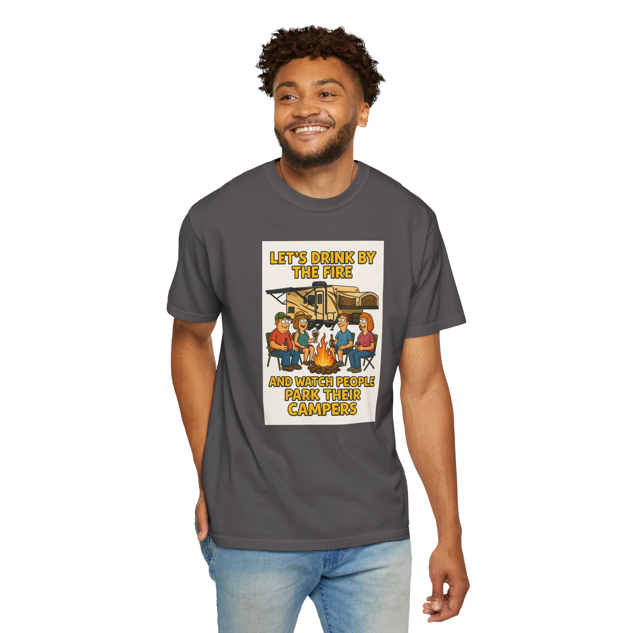 Campfire Vibes Unisex T-Shirt - "Let's Drink By The Fire and Watch People Park Their Campers"
