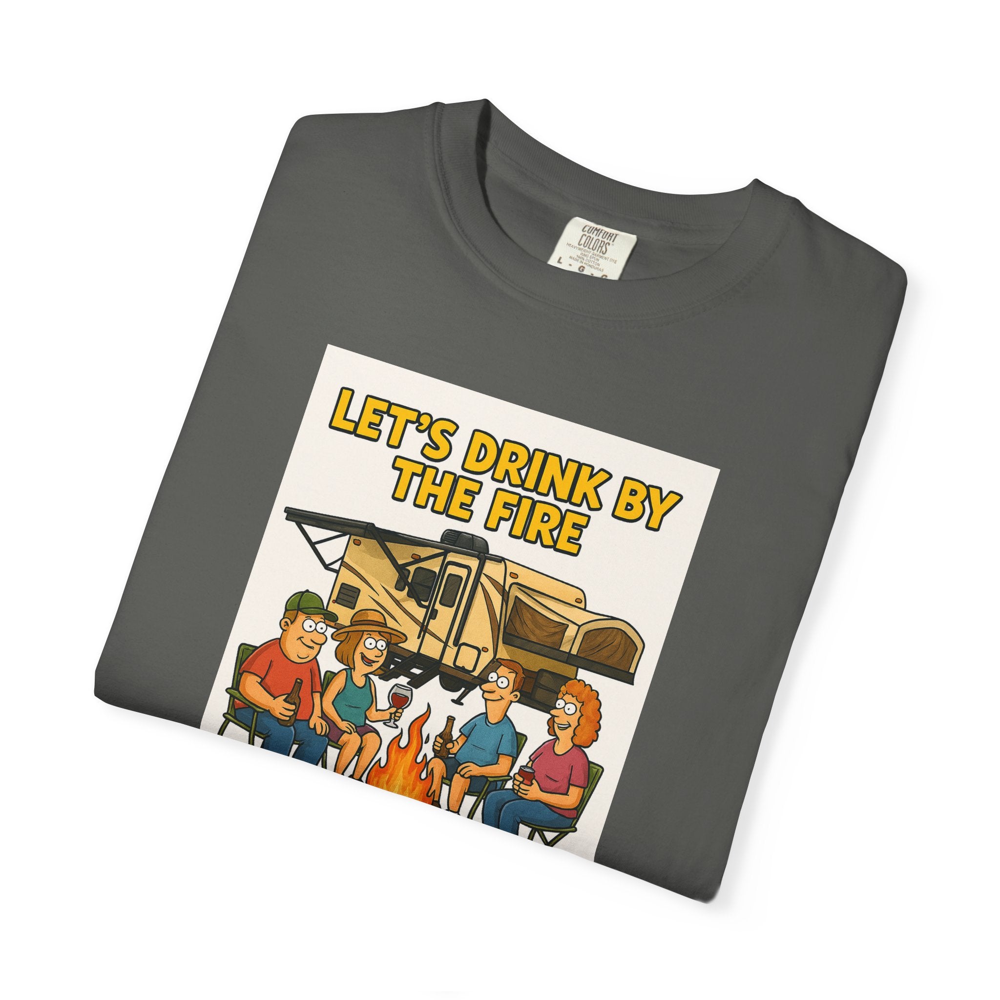 Campfire Vibes Unisex T-Shirt - "Let's Drink By The Fire and Watch People Park Their Campers"
