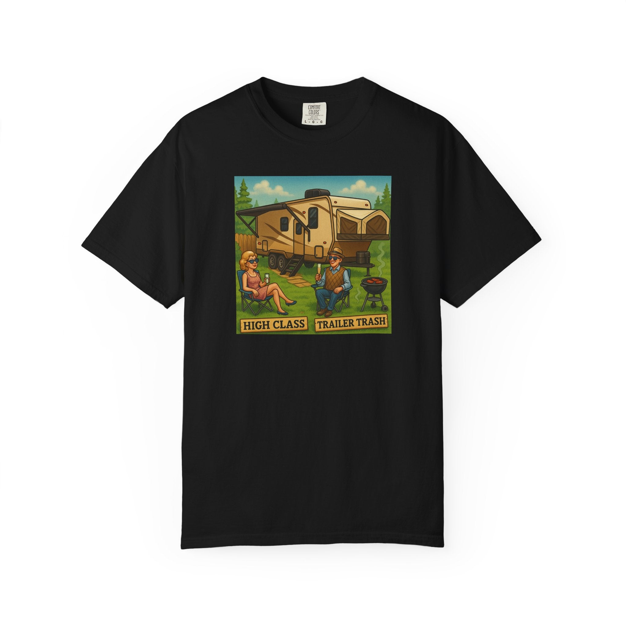 High Class Trailer Trash Unisex Garment-Dyed T-shirt - Vintage Camping Vibe