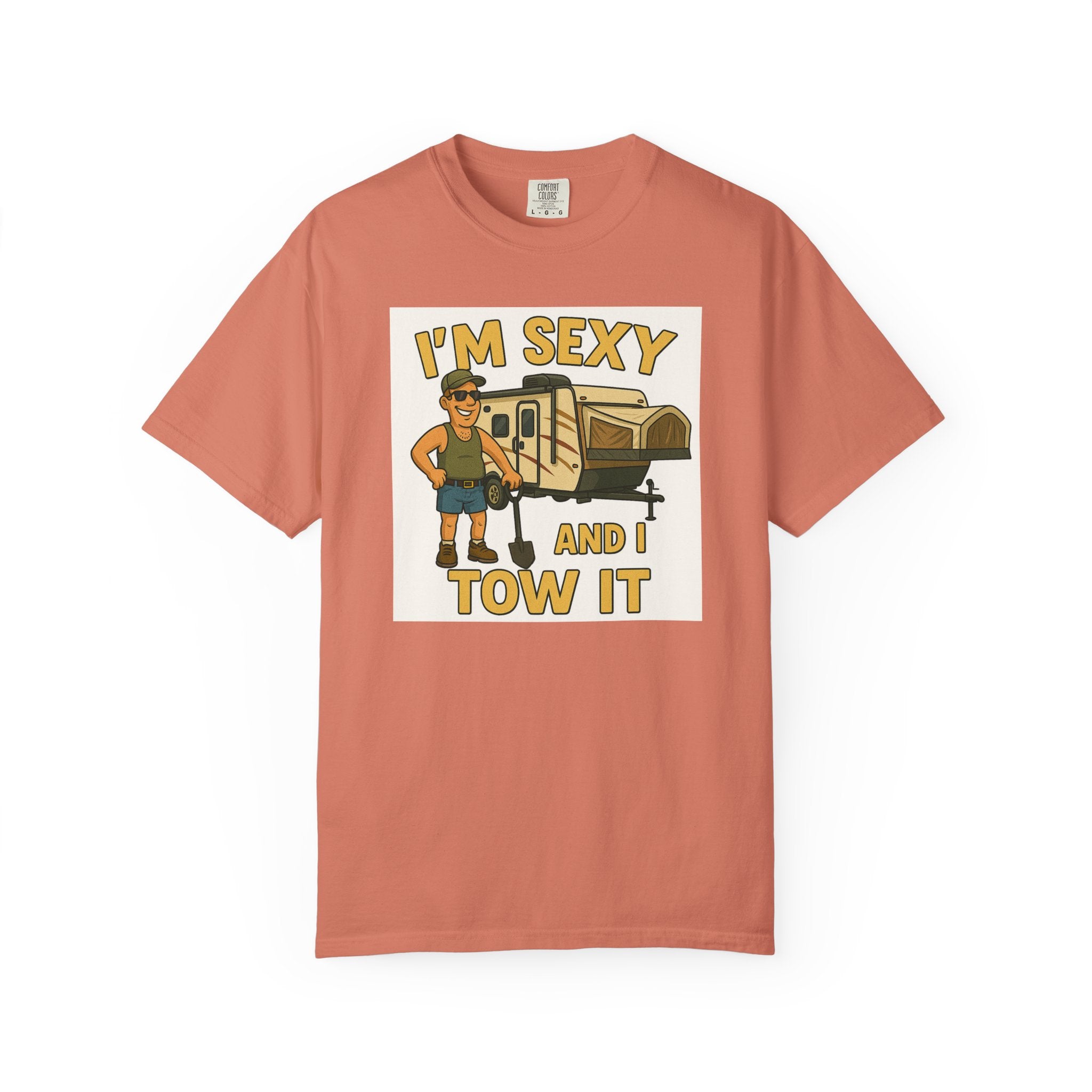 Funny Unisex T-Shirt - "I'm Sexy and I Tow It" - Perfect for RV Enthusiasts and Camping Lovers