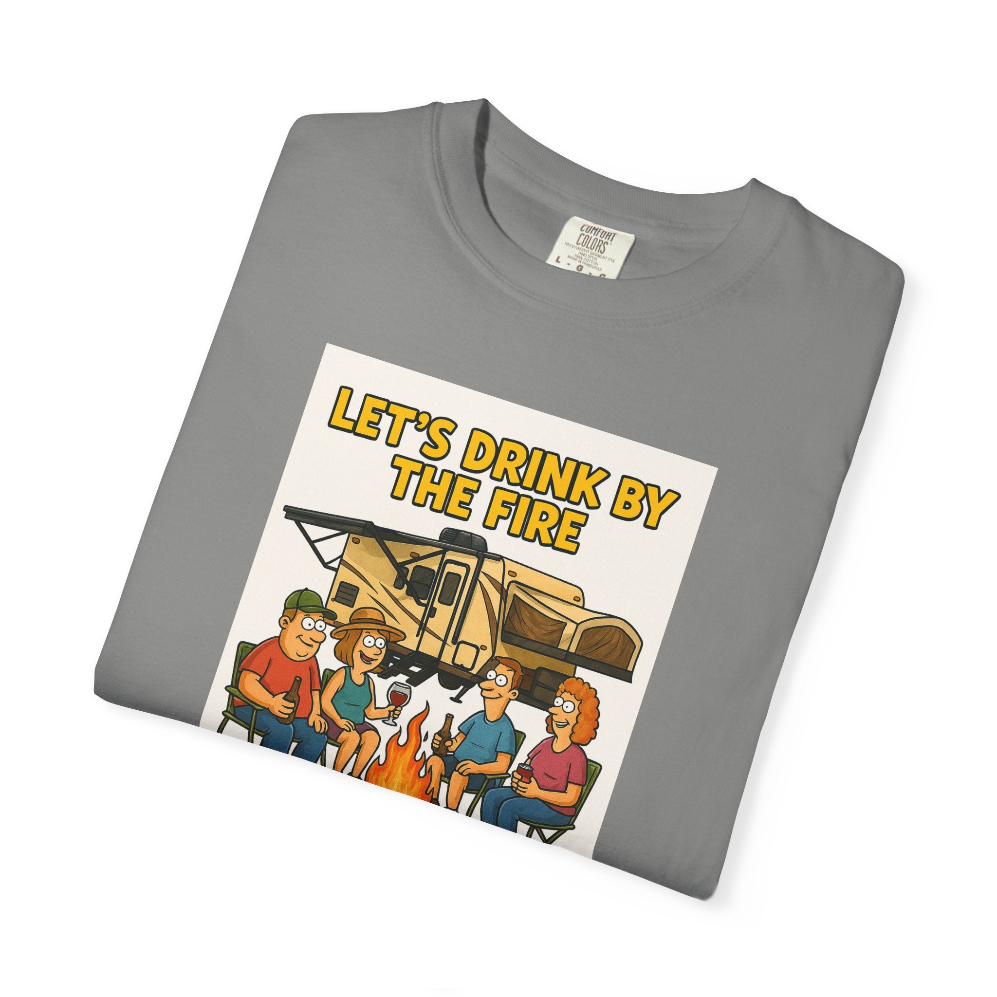 Campfire Vibes Unisex T-Shirt - "Let's Drink By The Fire and Watch People Park Their Campers"