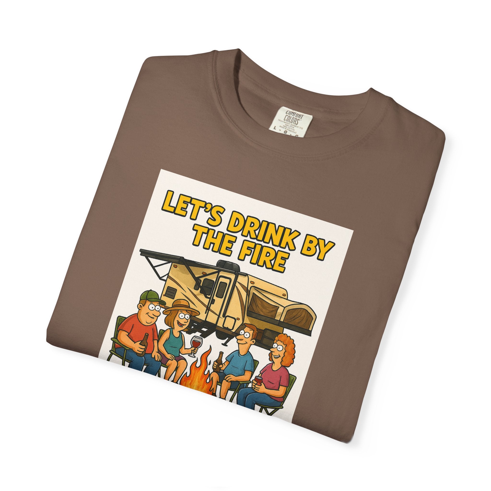 Campfire Vibes Unisex T-Shirt - "Let's Drink By The Fire and Watch People Park Their Campers"