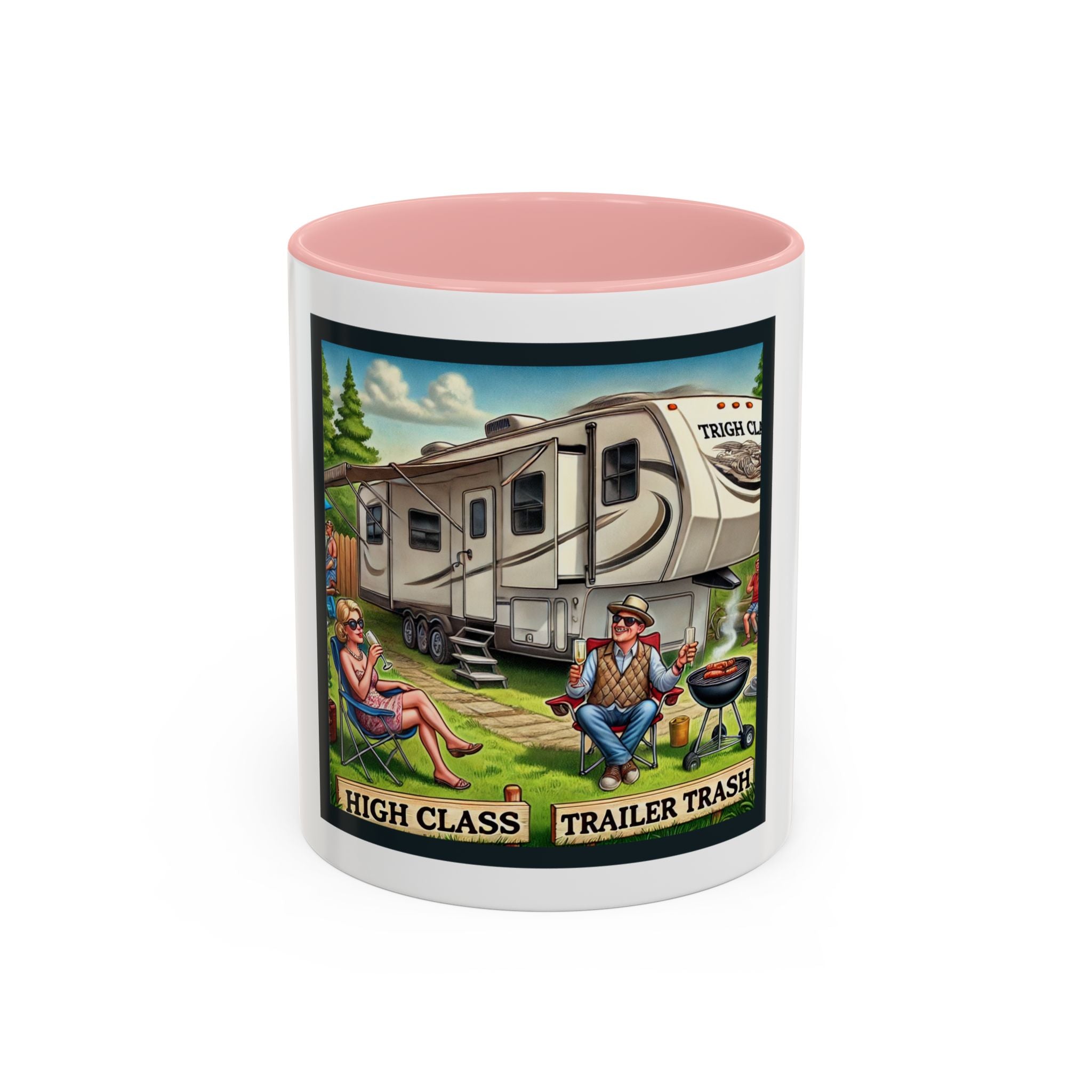 ✅ Accent Coffee Mug (11, 15oz) - High Class, Trailer Trash