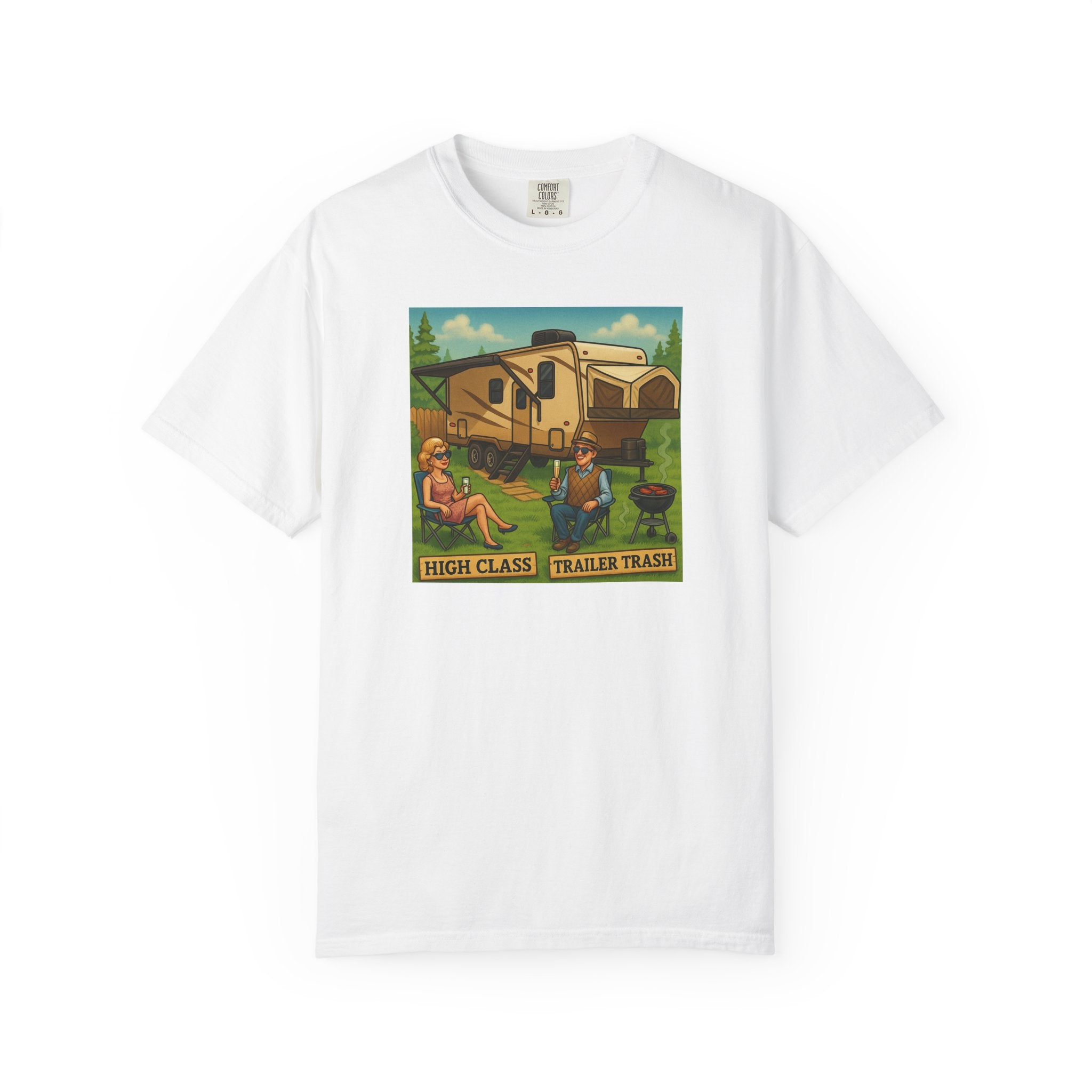 High Class Trailer Trash Unisex Garment-Dyed T-shirt - Vintage Camping Vibe