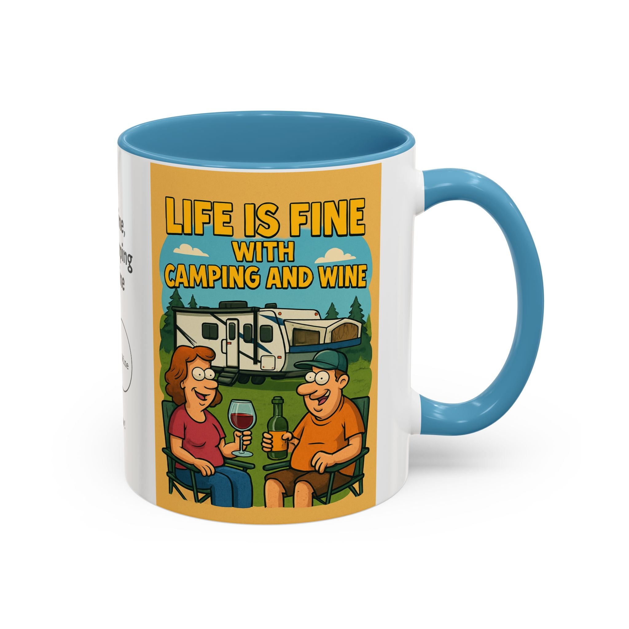 Life is fine with camping and wine Hybrid Camper Coffee Mug (11, 15oz)