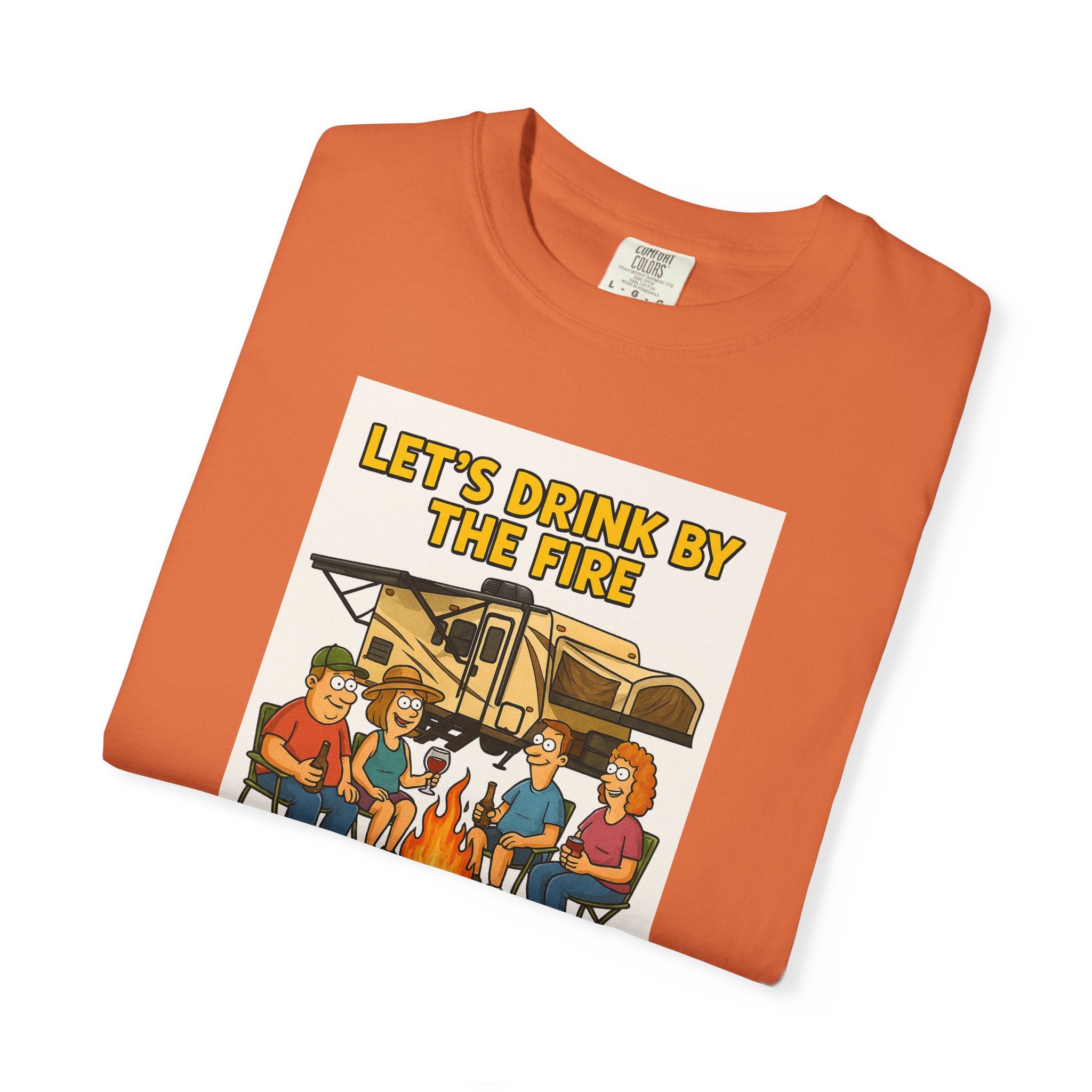 Campfire Vibes Unisex T-Shirt - "Let's Drink By The Fire and Watch People Park Their Campers"