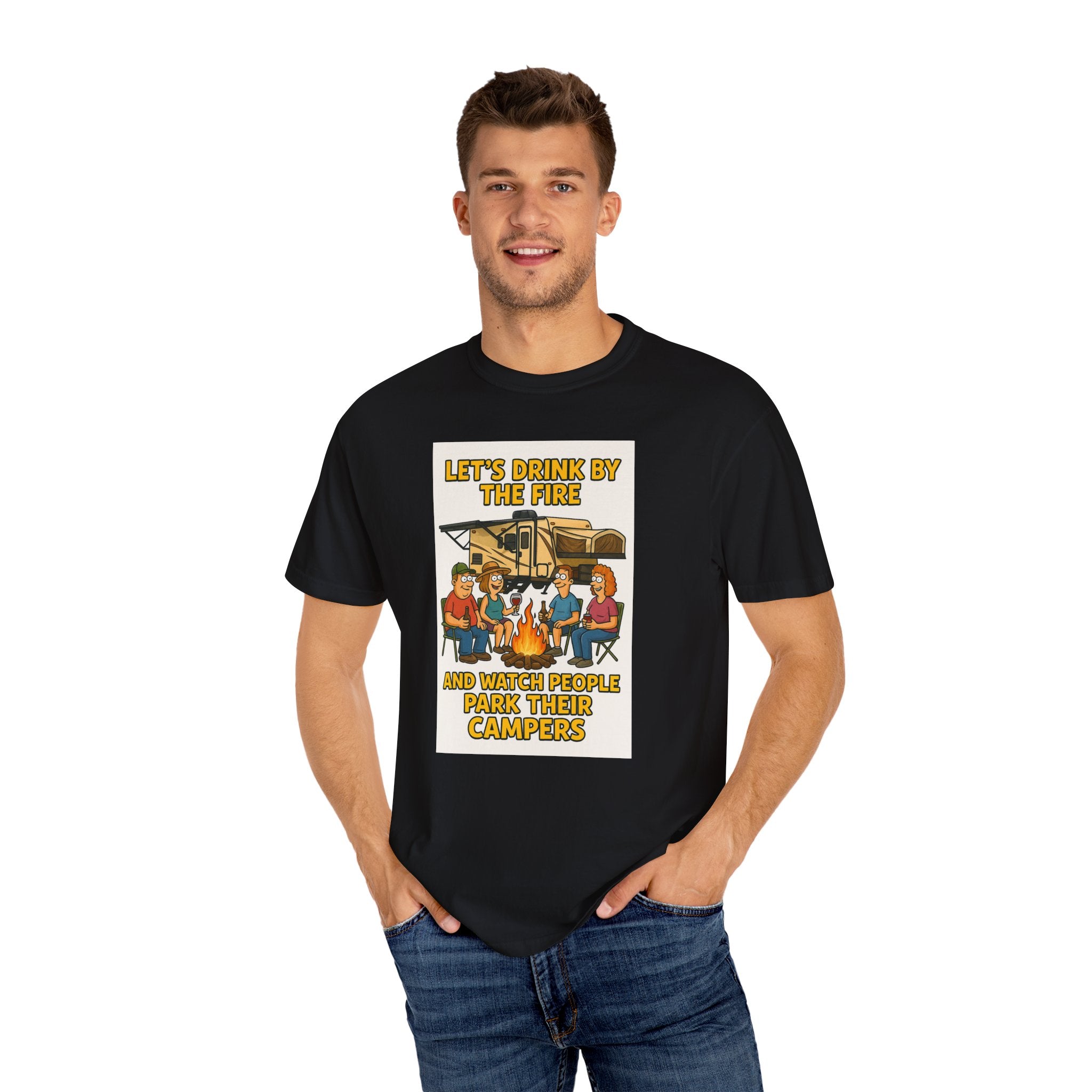 Campfire Vibes Unisex T-Shirt - "Let's Drink By The Fire and Watch People Park Their Campers"