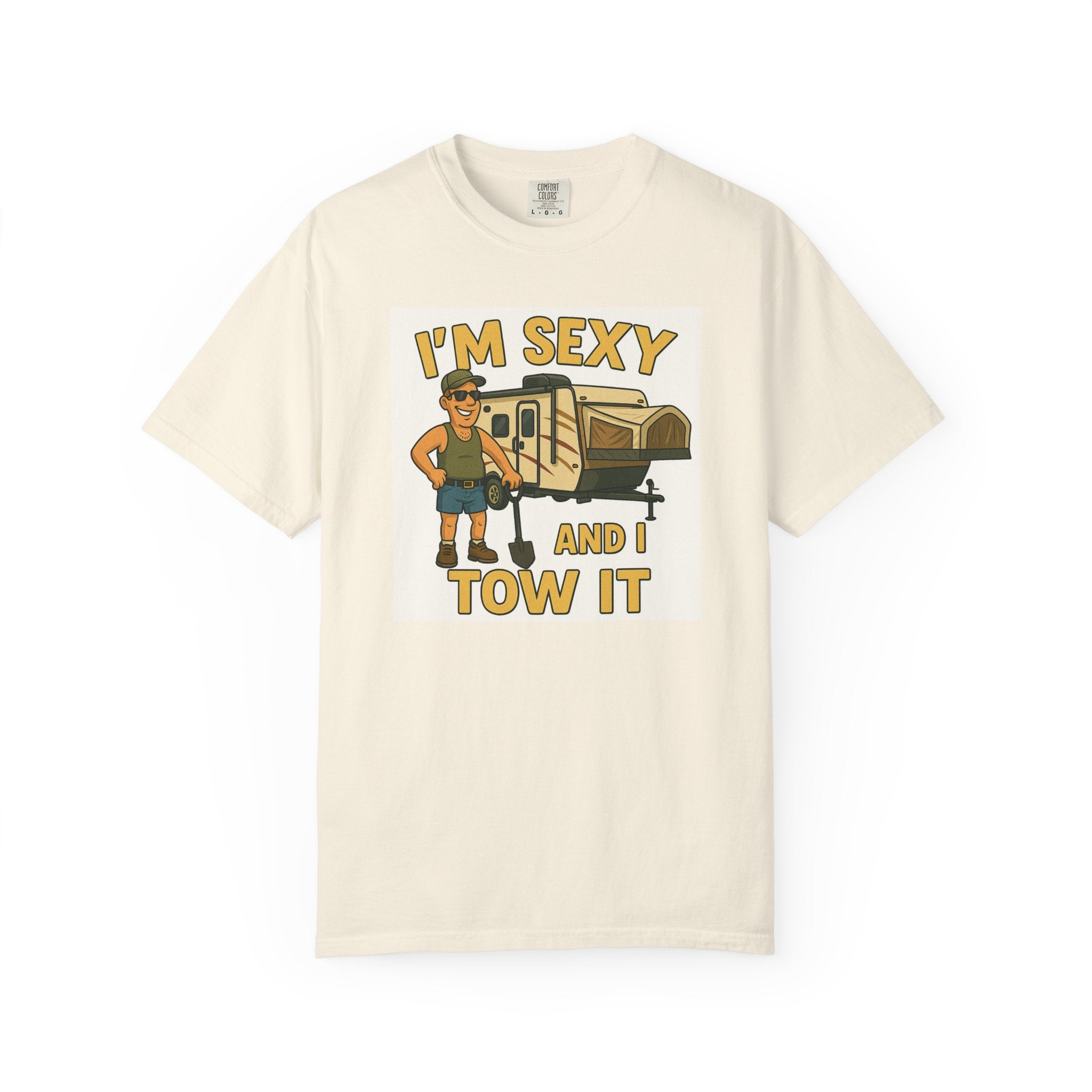 Funny Unisex T-Shirt - "I'm Sexy and I Tow It" - Perfect for RV Enthusiasts and Camping Lovers