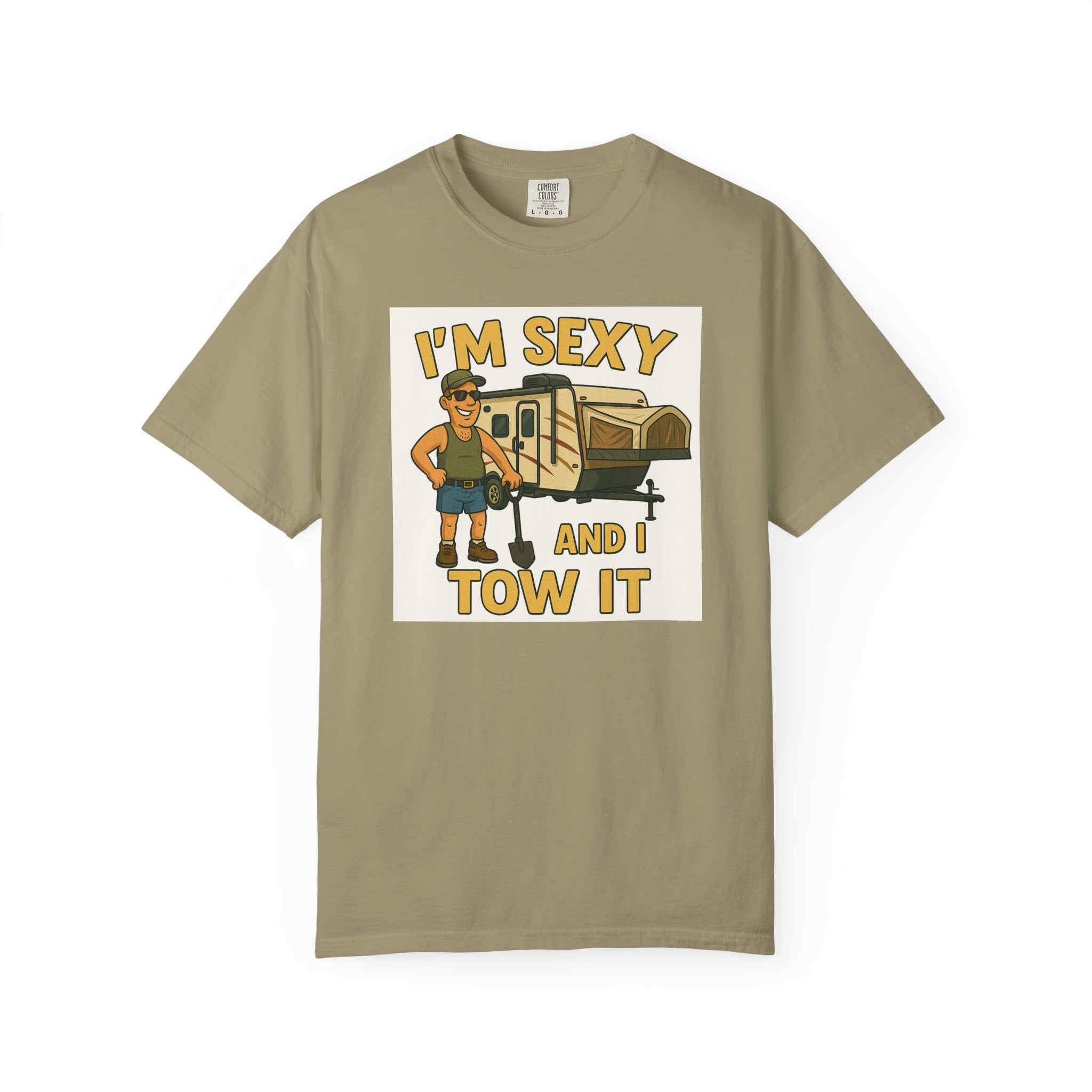 Funny Unisex T-Shirt - "I'm Sexy and I Tow It" - Perfect for RV Enthusiasts and Camping Lovers