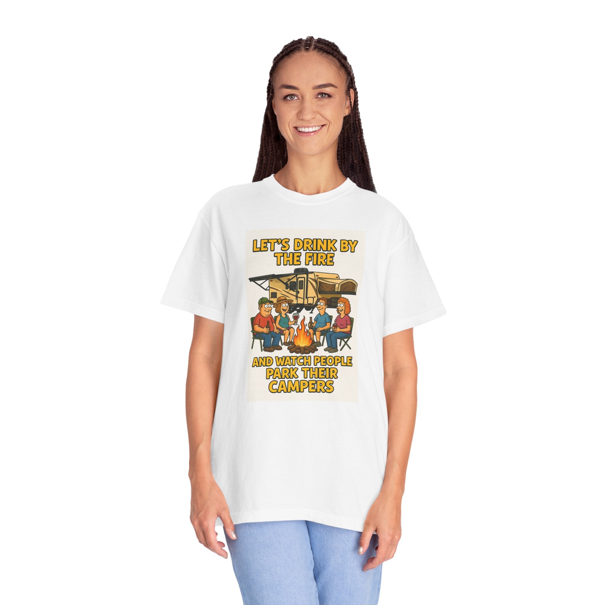 Campfire Vibes Unisex T-Shirt - "Let's Drink By The Fire and Watch People Park Their Campers"