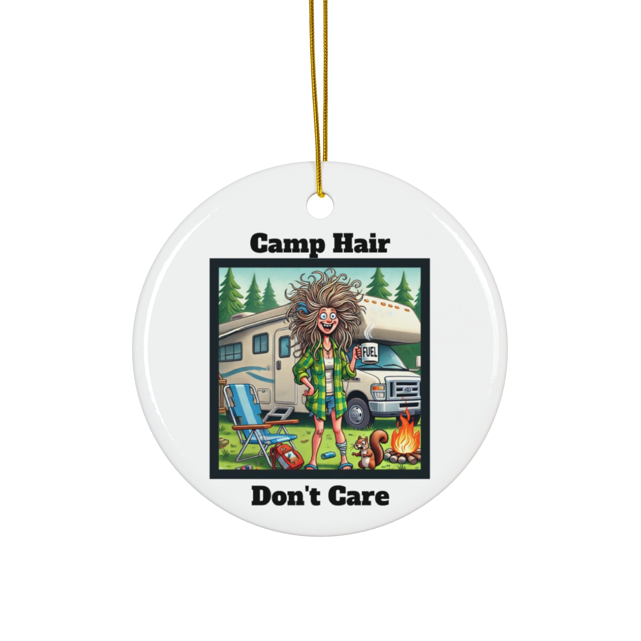 ✅ Ceramic Ornament: Camp Hair, Don't Care