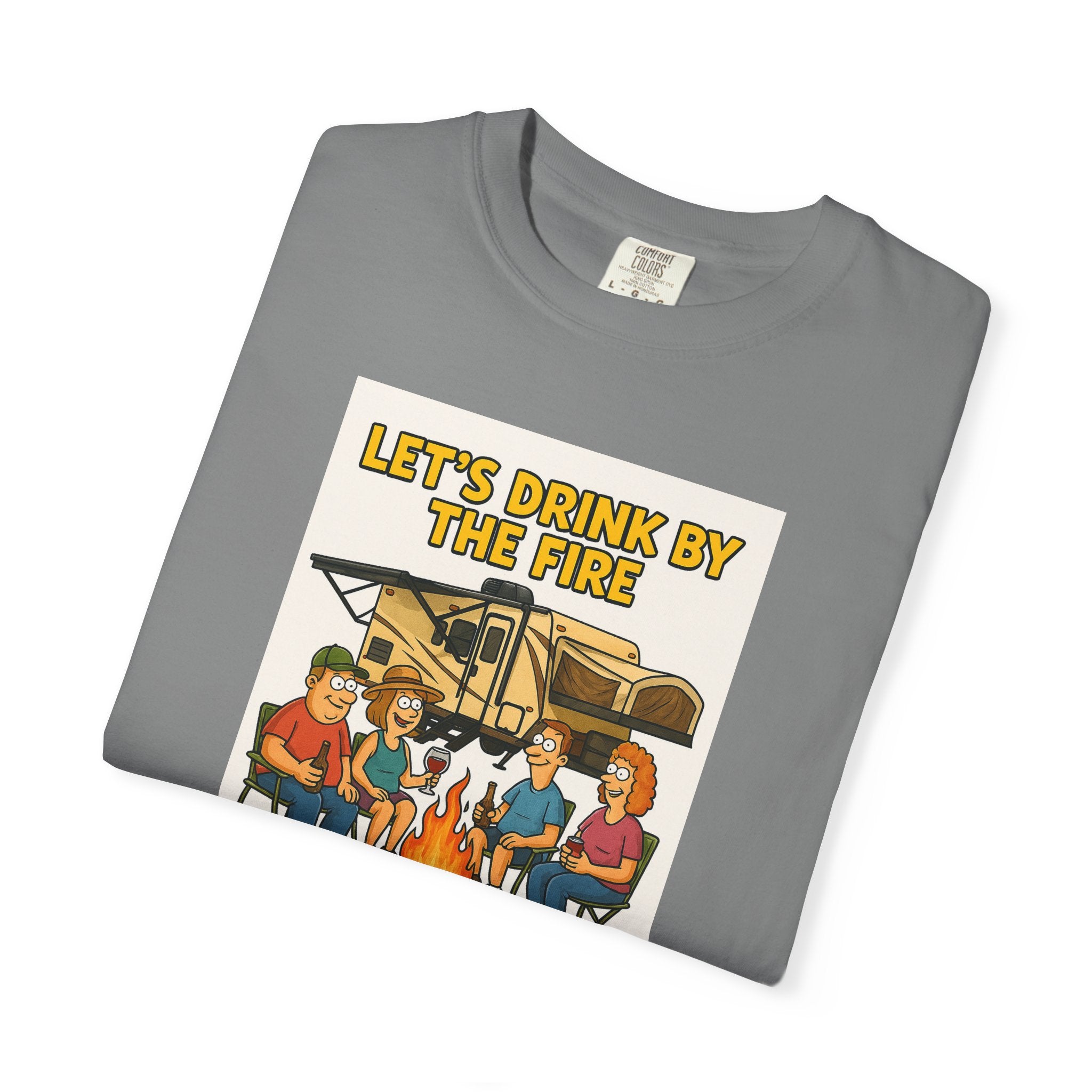 Campfire Vibes Unisex T-Shirt - "Let's Drink By The Fire and Watch People Park Their Campers"
