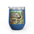 ✅ Wine Tumbler - Camping Solves Most of My Problems, Wine Solves the Rest