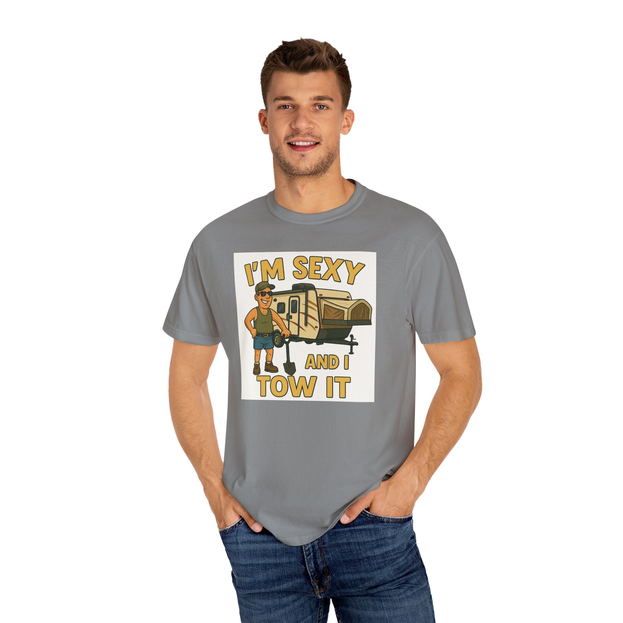 Funny Unisex T-Shirt - "I'm Sexy and I Tow It" - Perfect for RV Enthusiasts and Camping Lovers