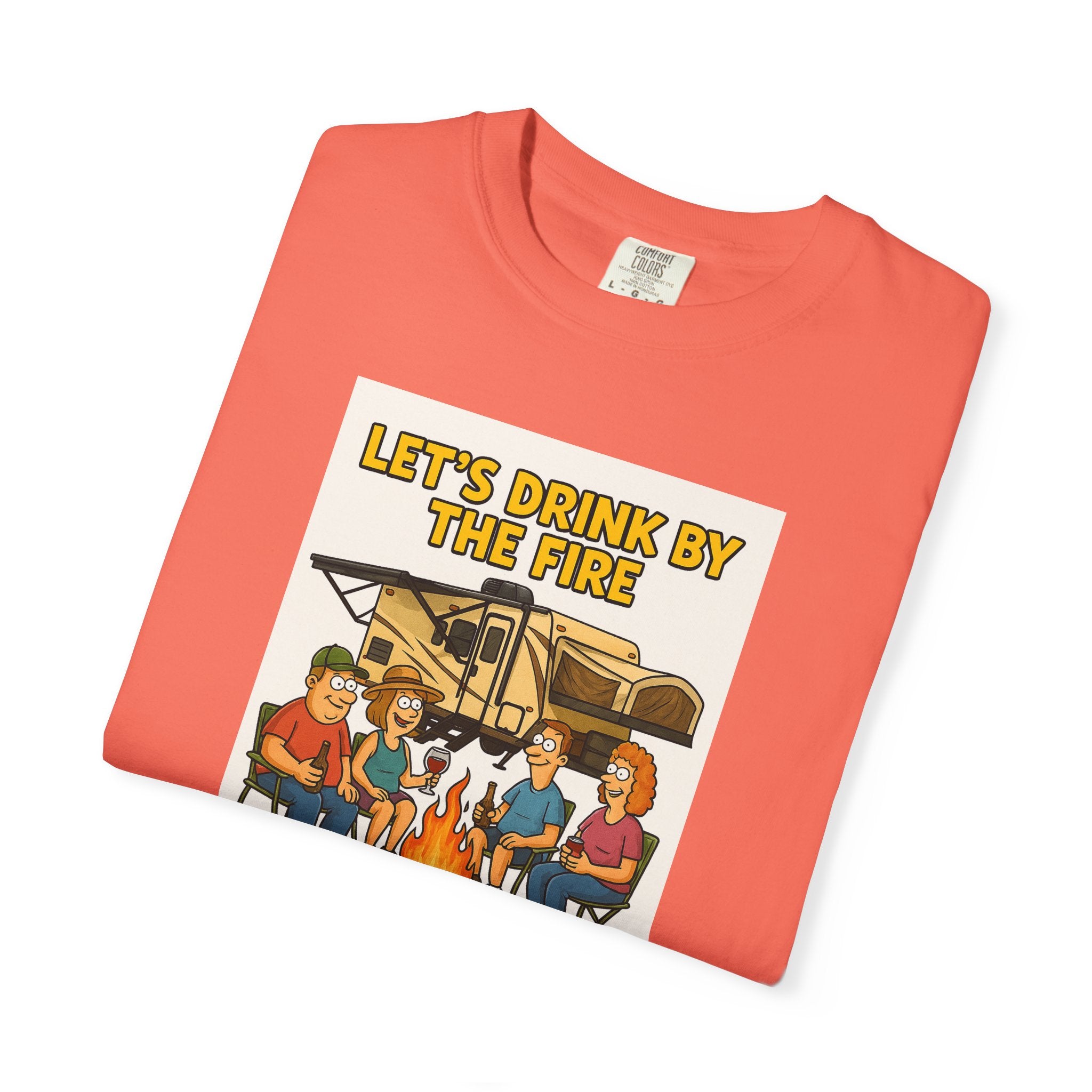 Campfire Vibes Unisex T-Shirt - "Let's Drink By The Fire and Watch People Park Their Campers"