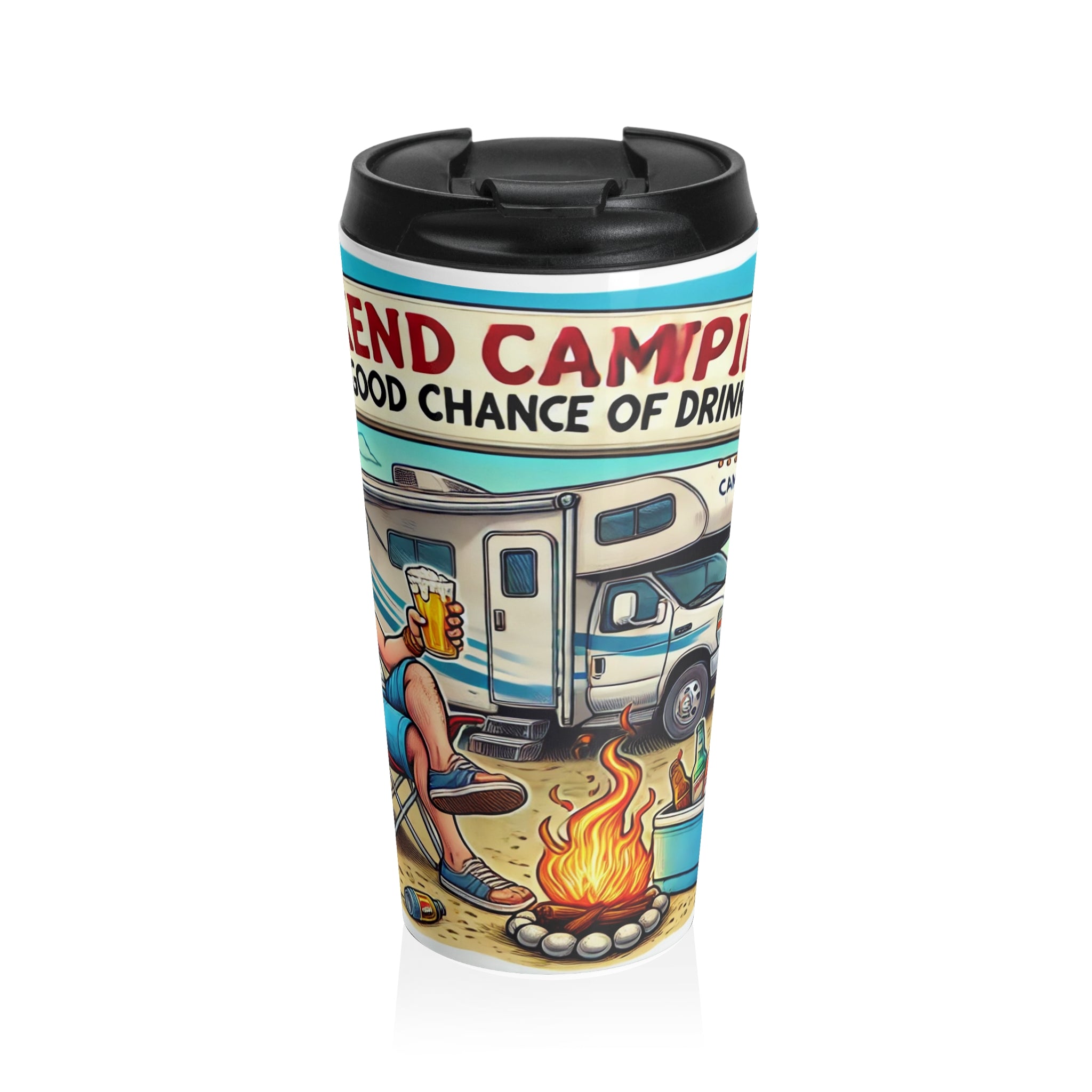 Travel Mug - Weekend Forecast Camping with a Good Chance of Drinking