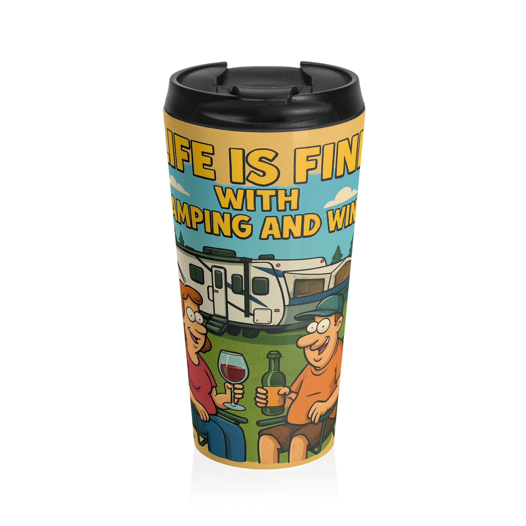 Hybrid RV Travel Mug - Life is Fine with Camping and Wine