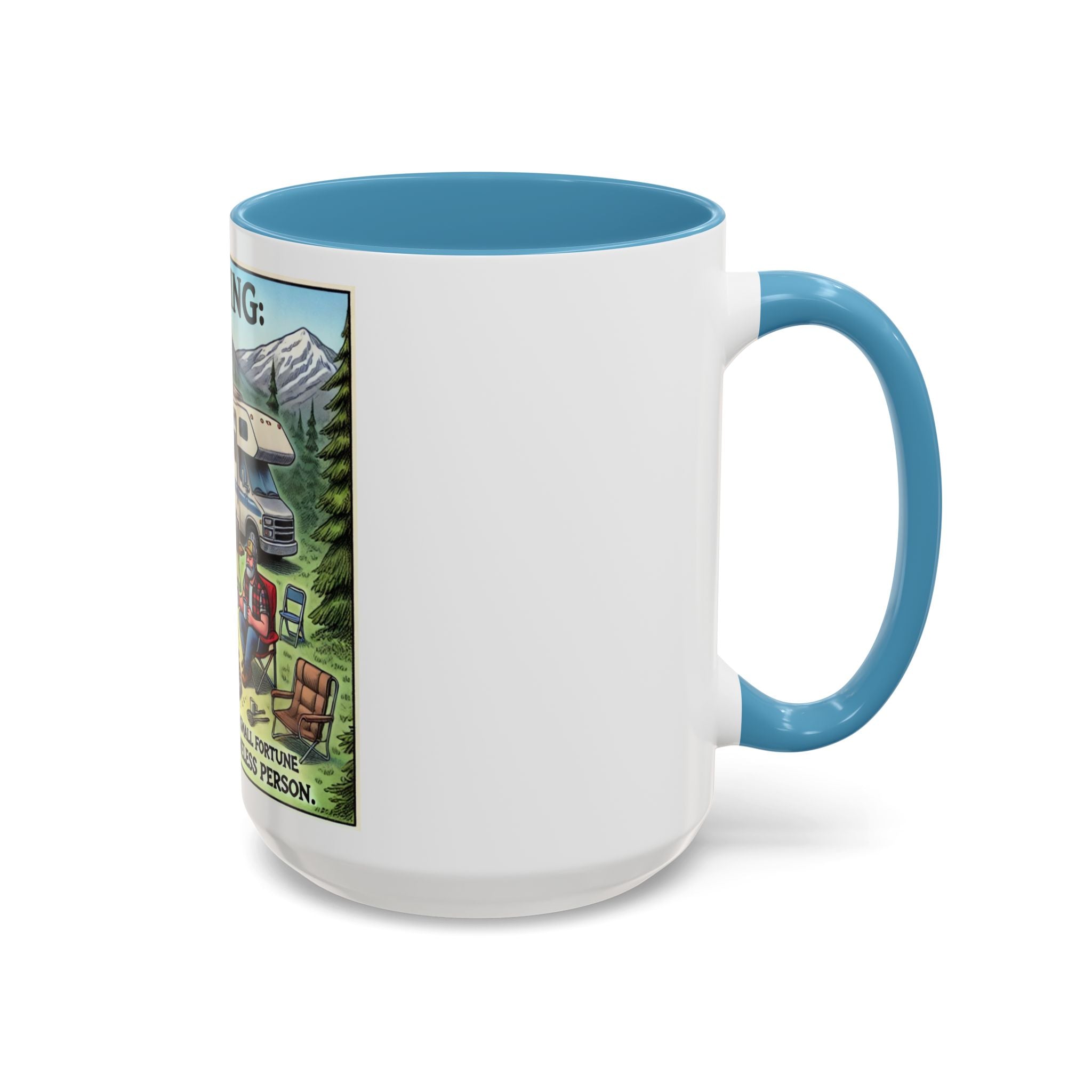 Mug - Camping Where You Spend a Small Fortune Coffee Mug (11, 15oz)