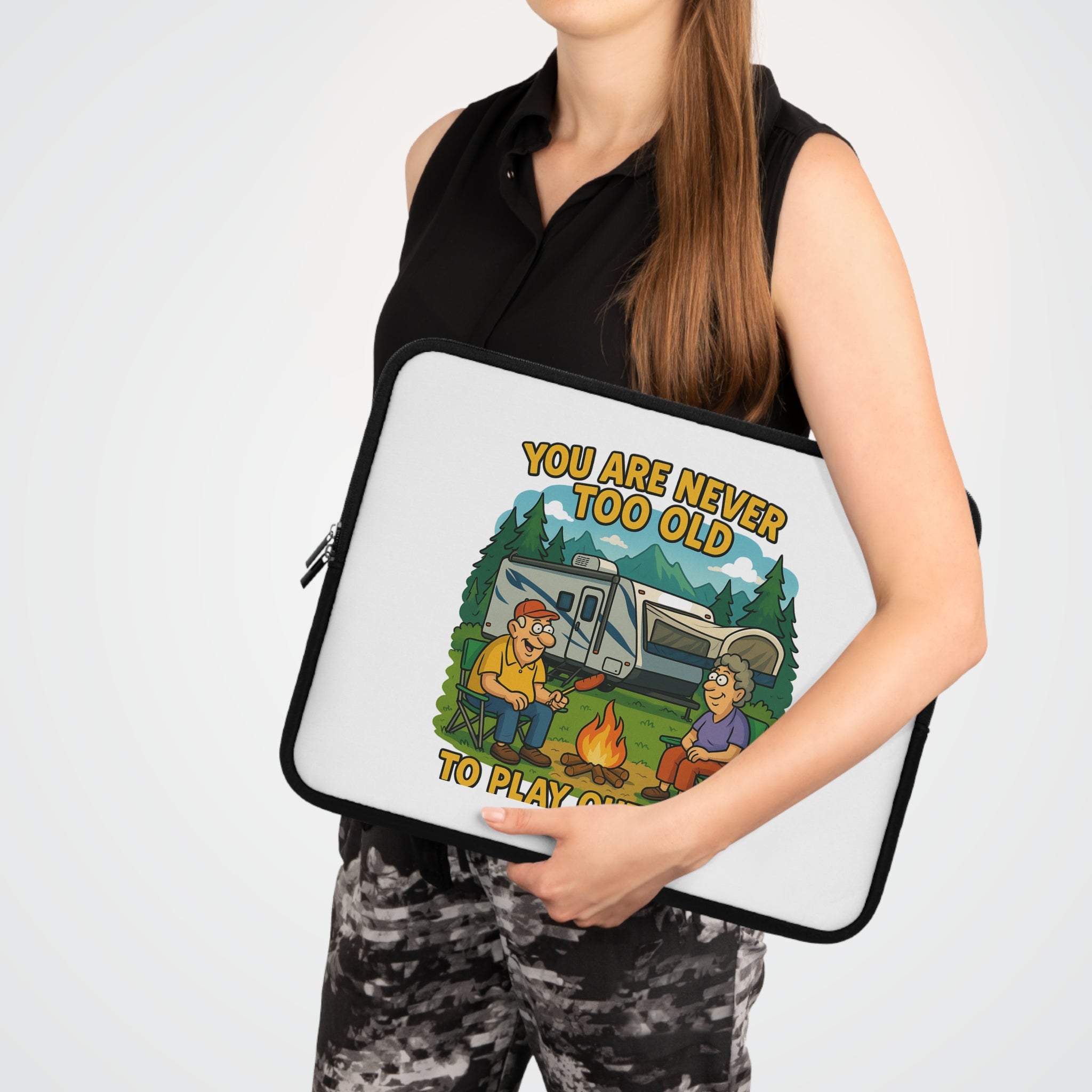 Outdoor Adventure Laptop Sleeve - 'You Are Never Too Old to Play Outside'