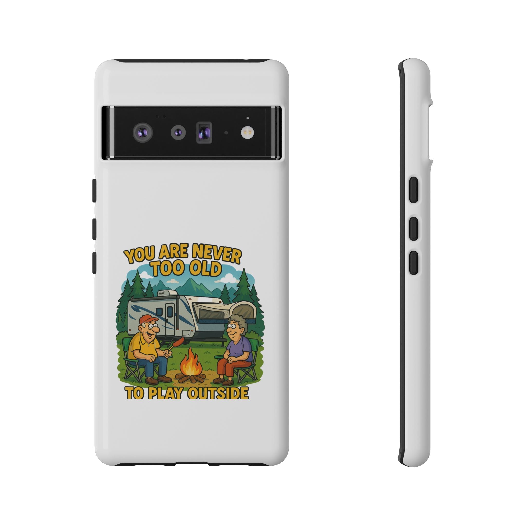 Outdoor Adventure Phone Case - 'You Are Never Too Old to Play Outside'