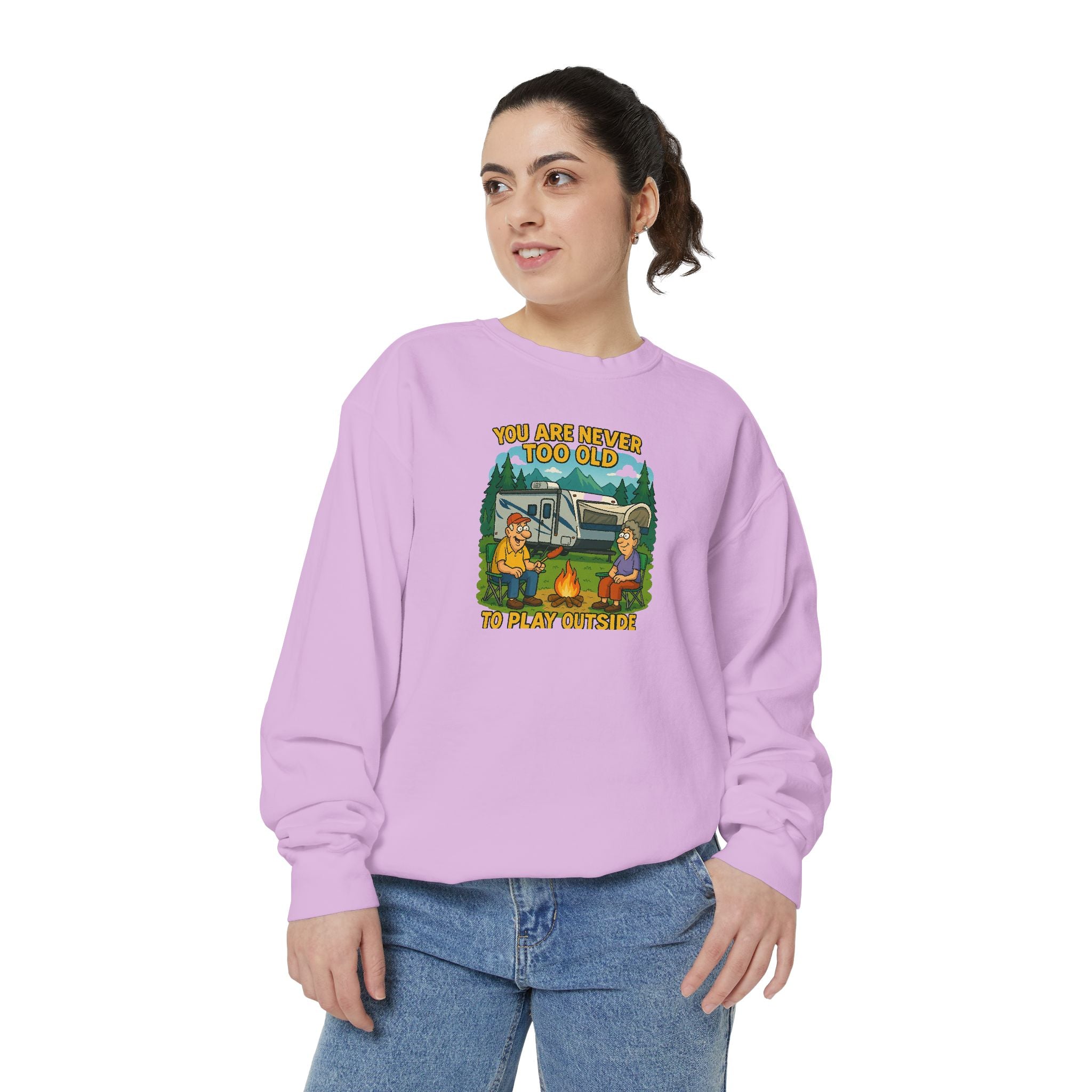 Funny Unisex Sweatshirt - "You Are Never Too Old to Play Together"