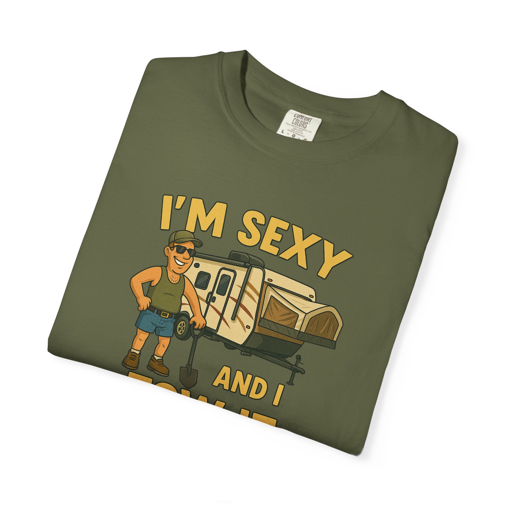 Playful Camping T-Shirt, I'm Sexy and I Tow It Tee, Unisex Outdoor Shirt, Funny Gift for RV Lovers, Travel T-Shirt, Casual Summer Wear
