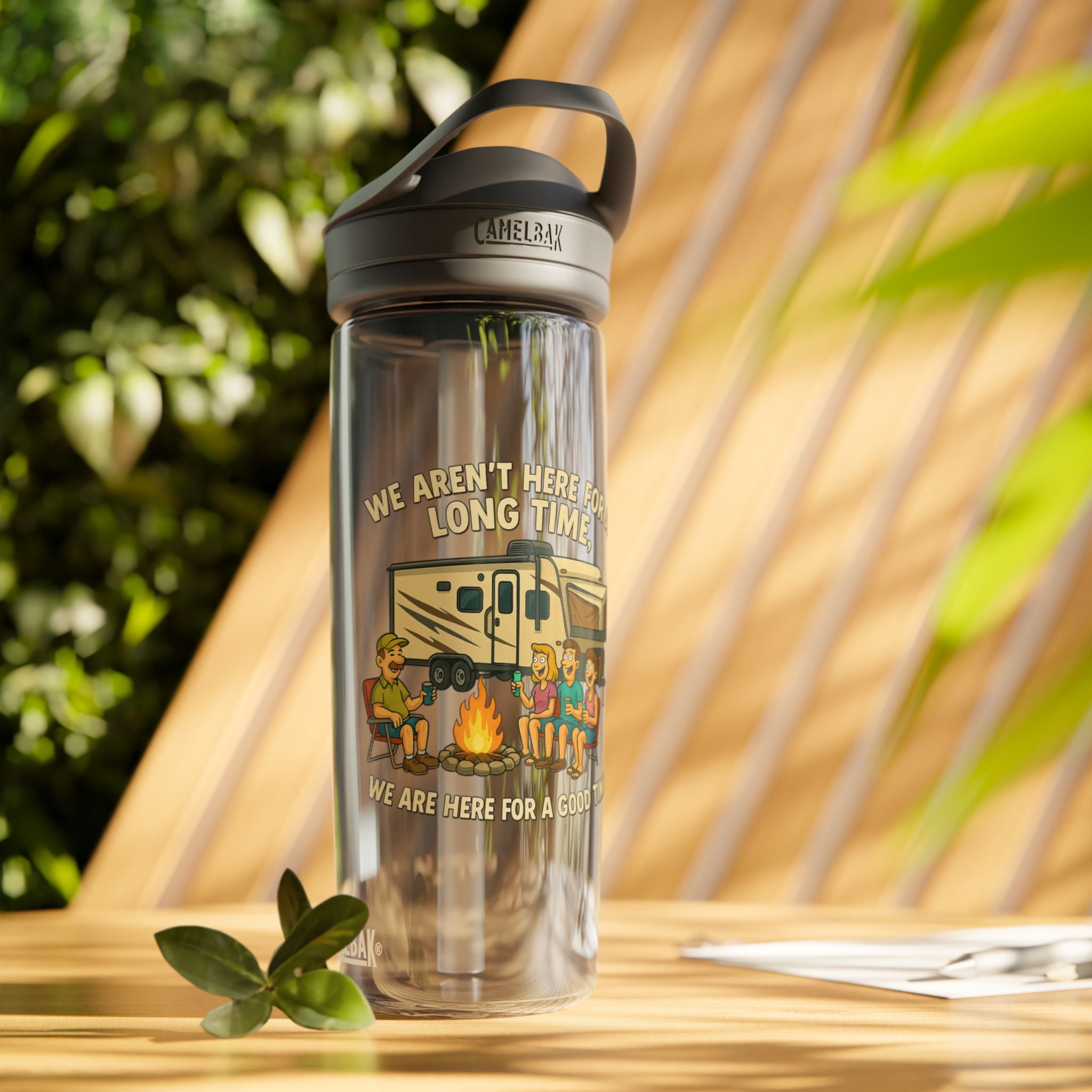Camping Adventure Water Bottle - We Aren't Here for a Long Time