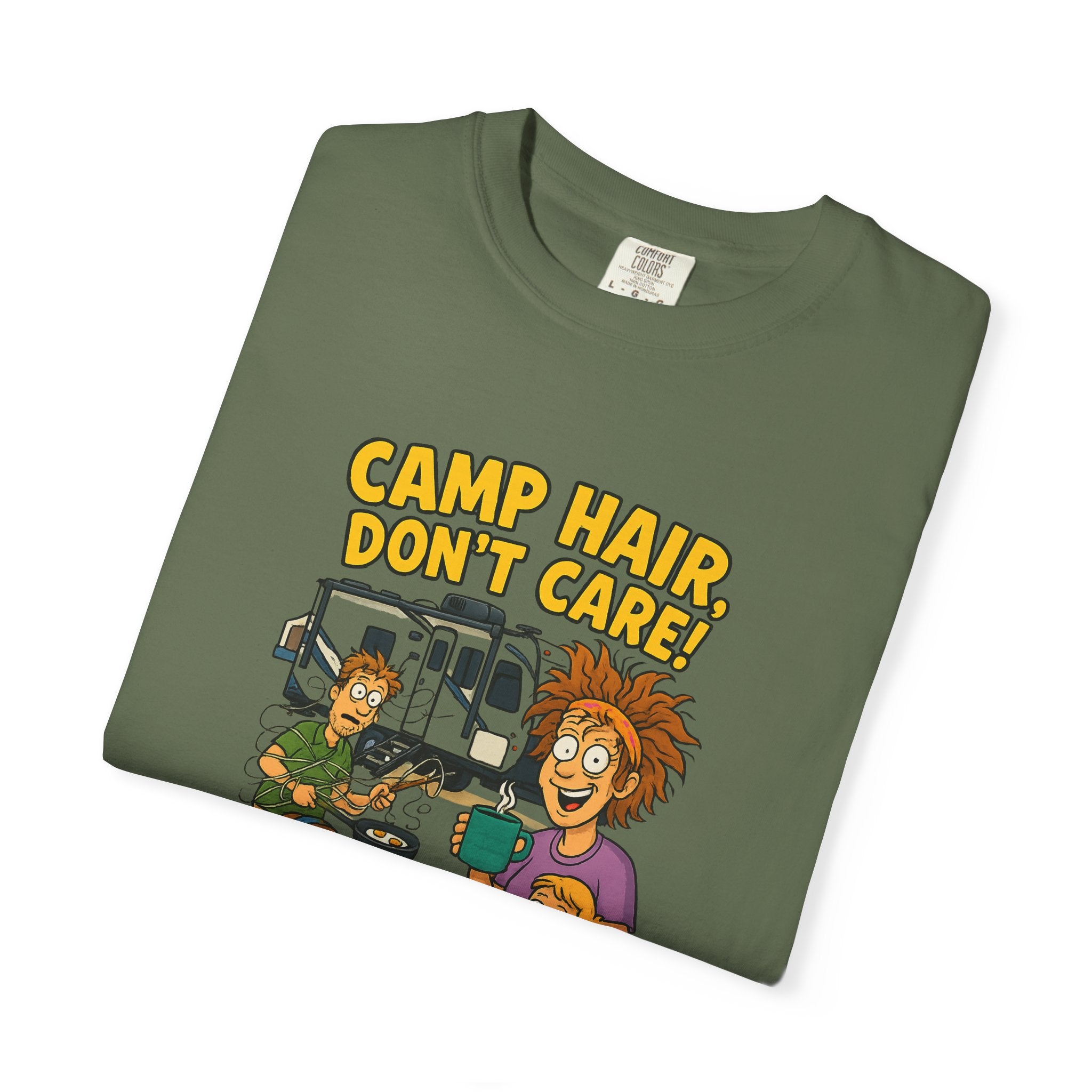 Camp Hair Don't Care T-Shirt, Unisex Garment-Dyed Tee, Camping Apparel, Funny Summer Shirt, Outdoor Lovers Gift, Vacation Essential