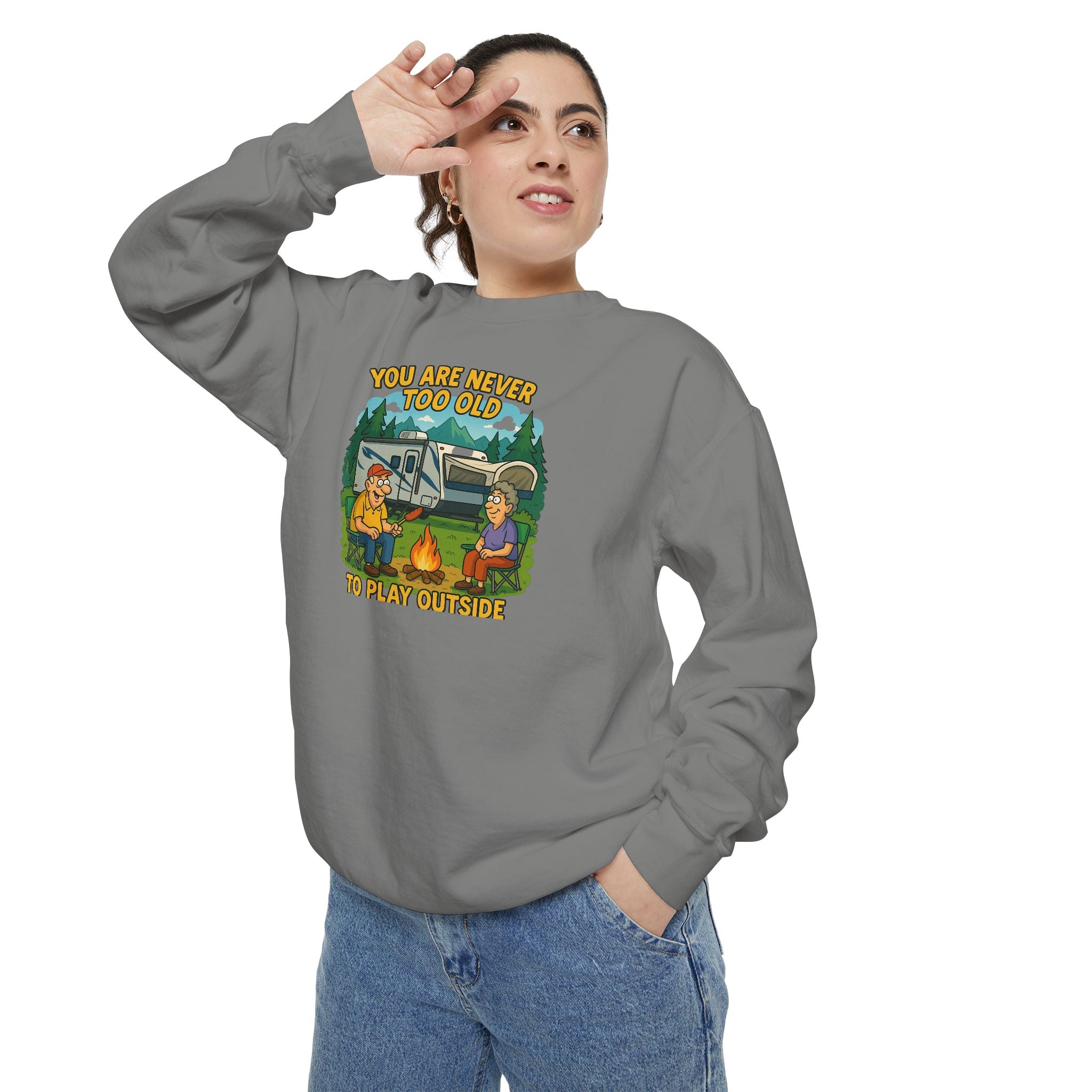 Funny Unisex Sweatshirt - "You Are Never Too Old to Play Together"