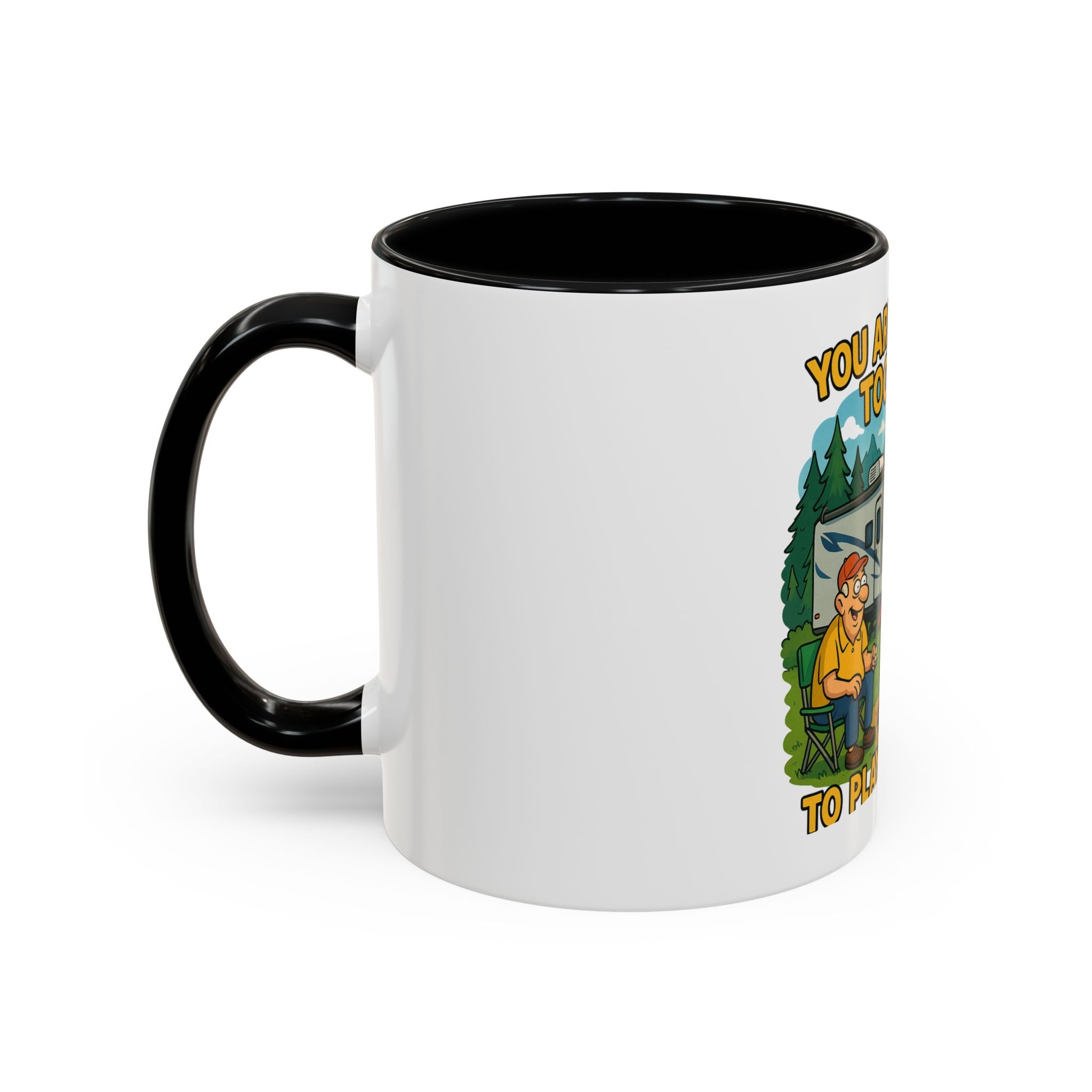 Outdoor Adventure Coffee Mug - You Are Never Too Old to Play Outside