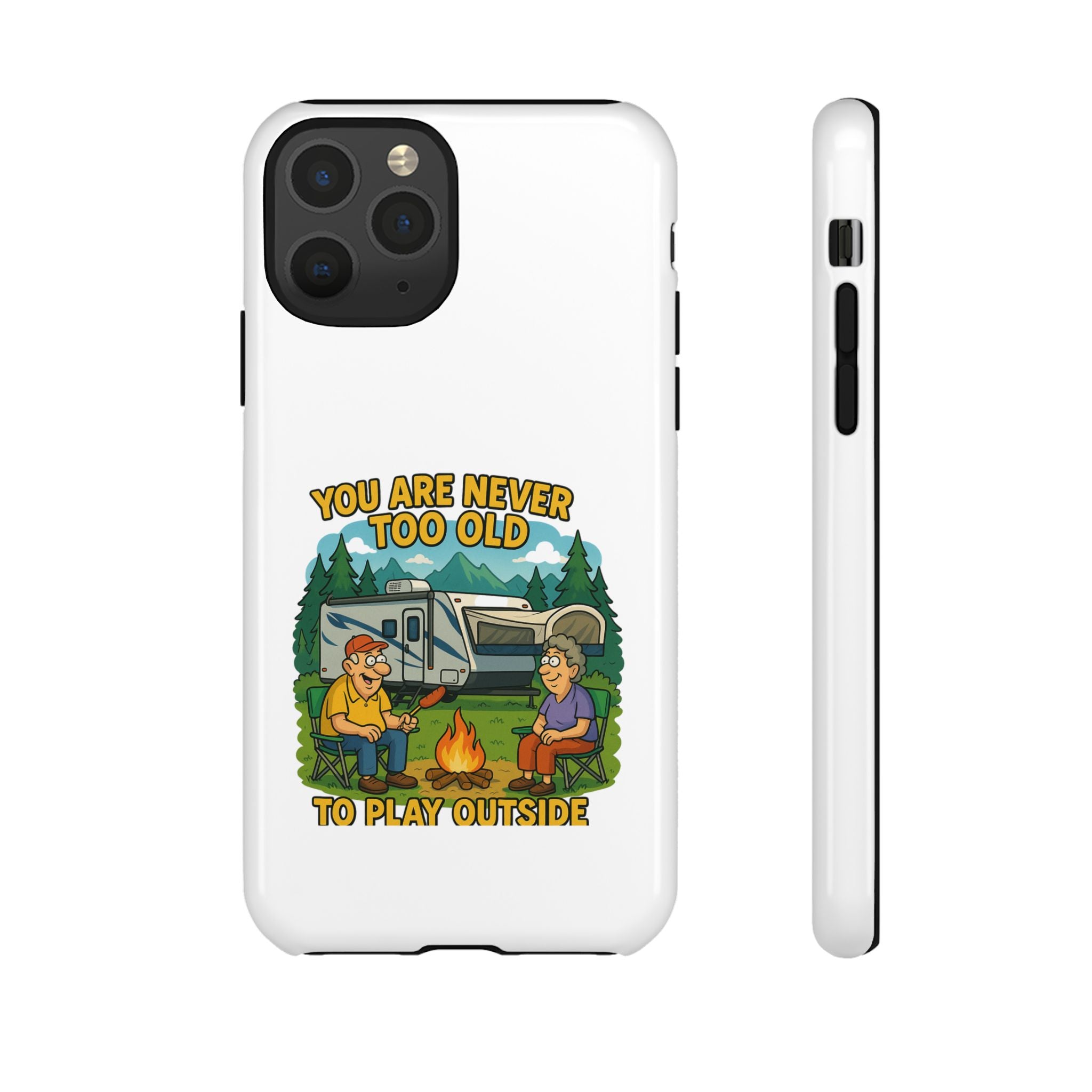Outdoor Adventure Phone Case - 'You Are Never Too Old to Play Outside'