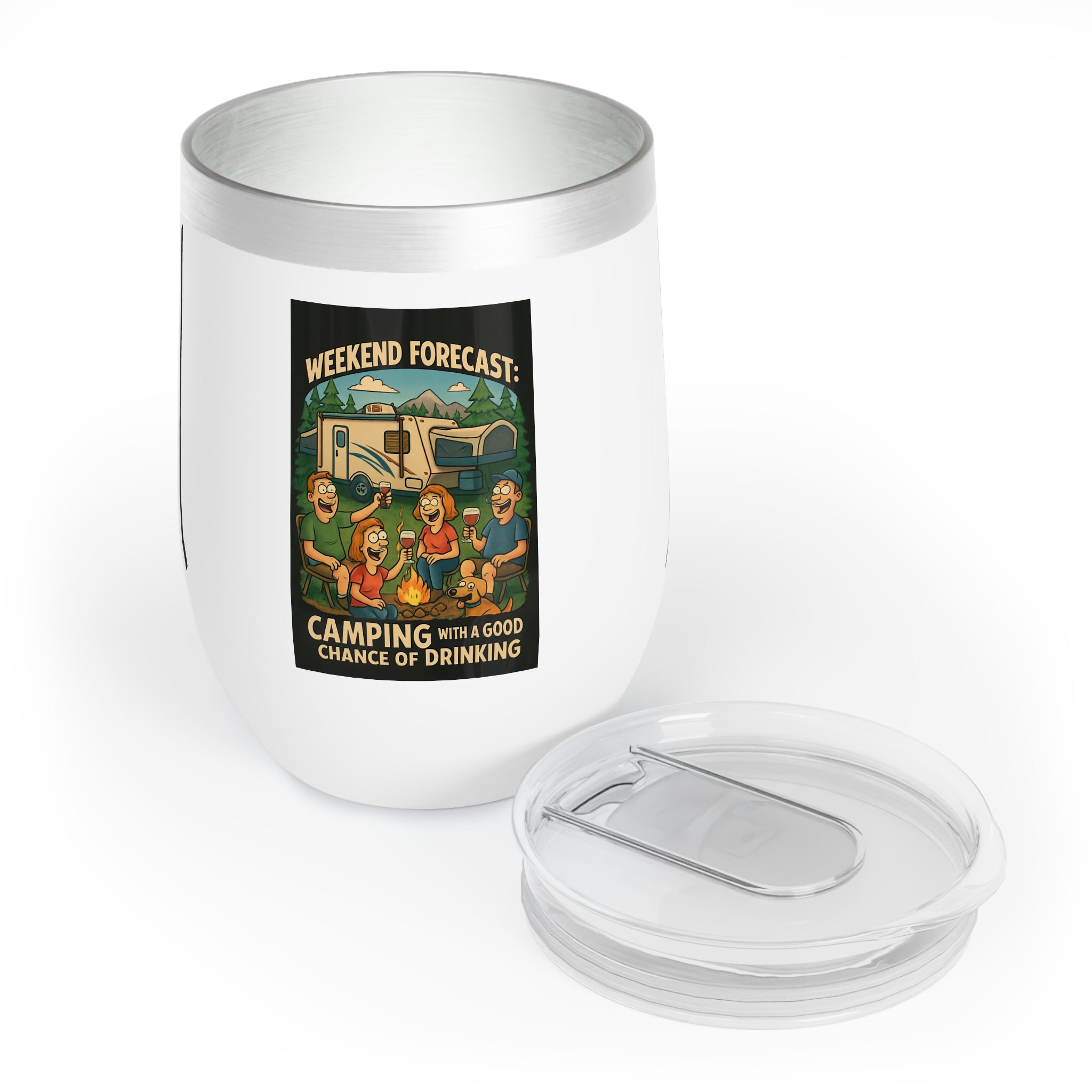 Chill Wine Tumbler - Weekend Forecast: Camping with a good chance of drinking