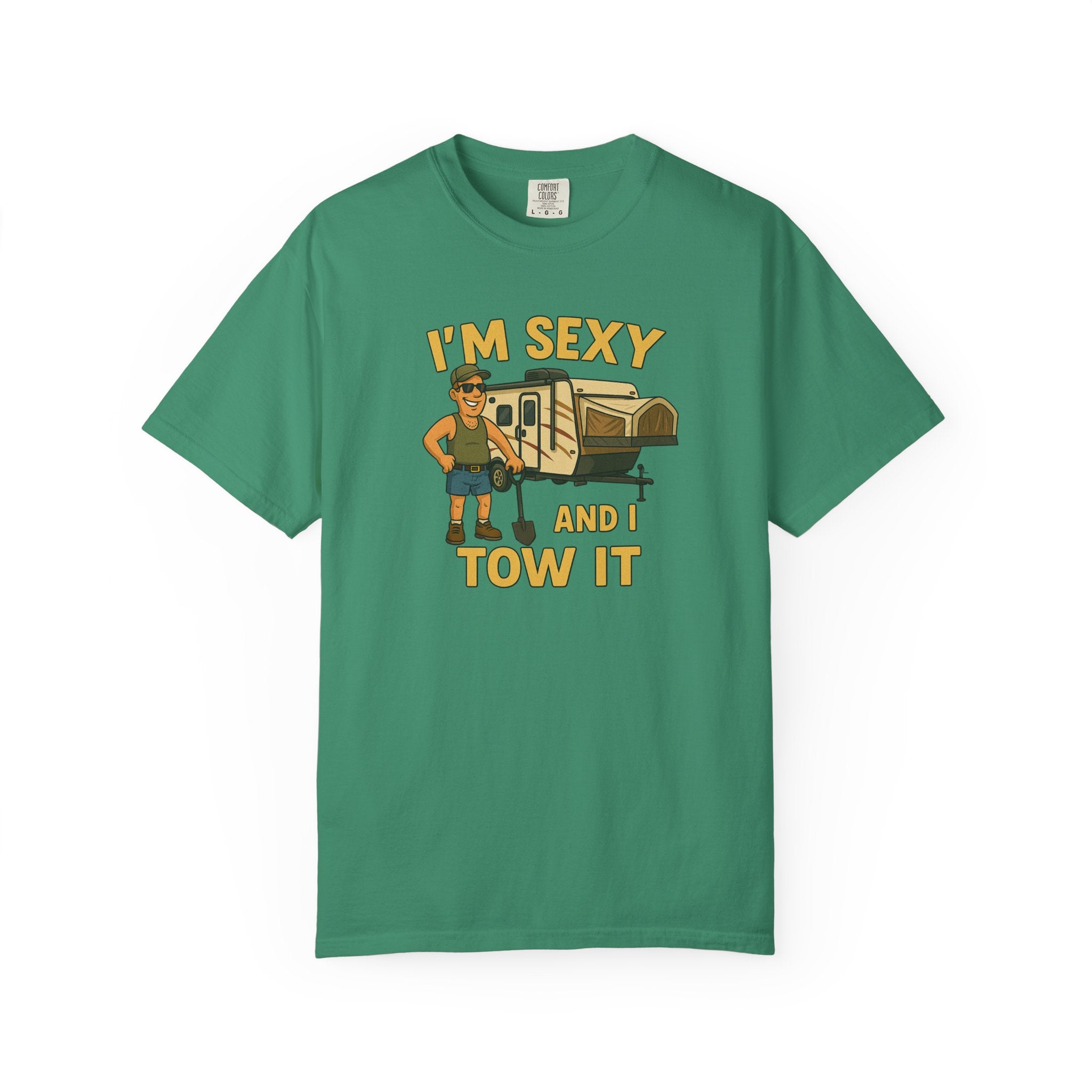 Playful Camping T-Shirt, I'm Sexy and I Tow It Tee, Unisex Outdoor Shirt, Funny Gift for RV Lovers, Travel T-Shirt, Casual Summer Wear