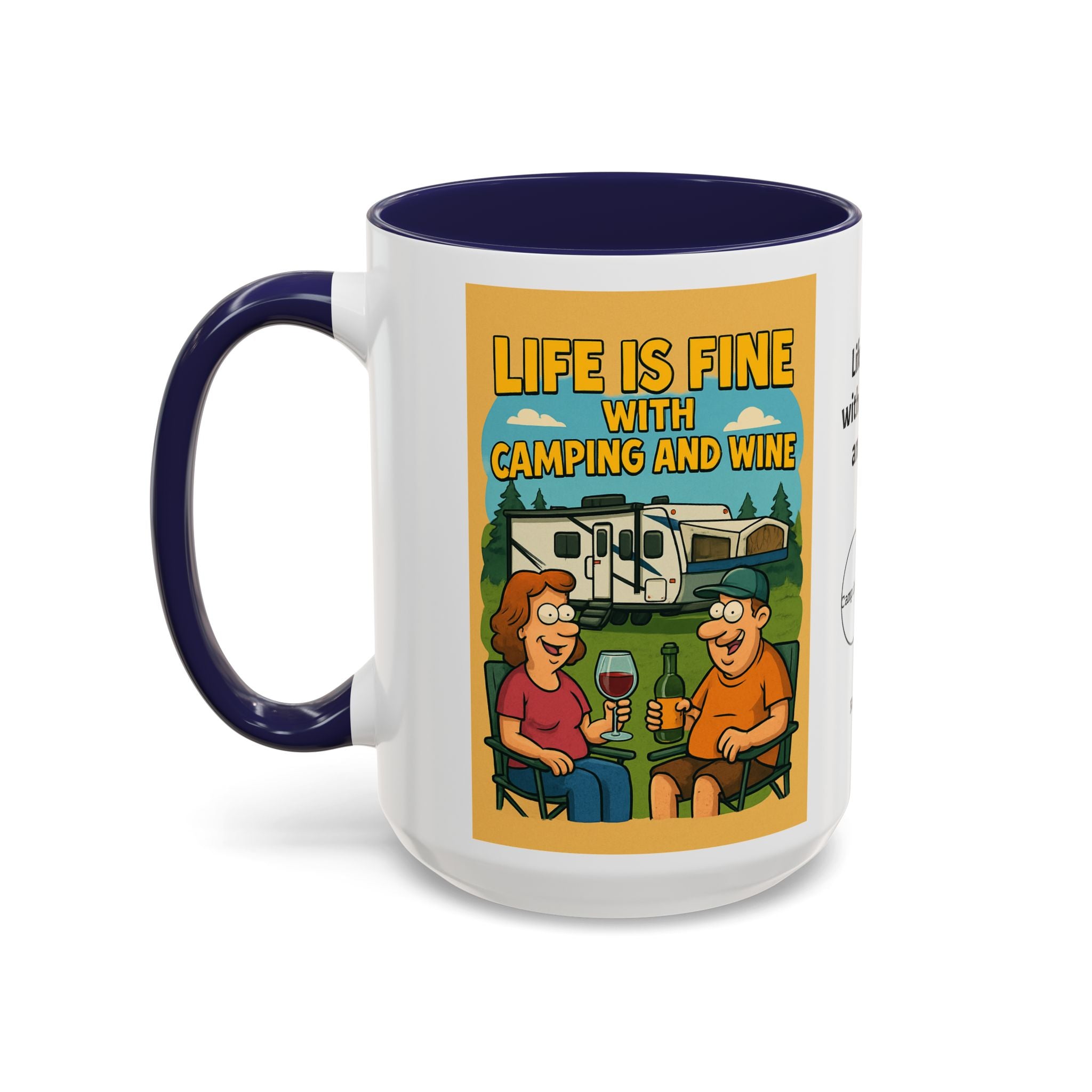 Life is fine with camping and wine Hybrid Camper Coffee Mug (11, 15oz)