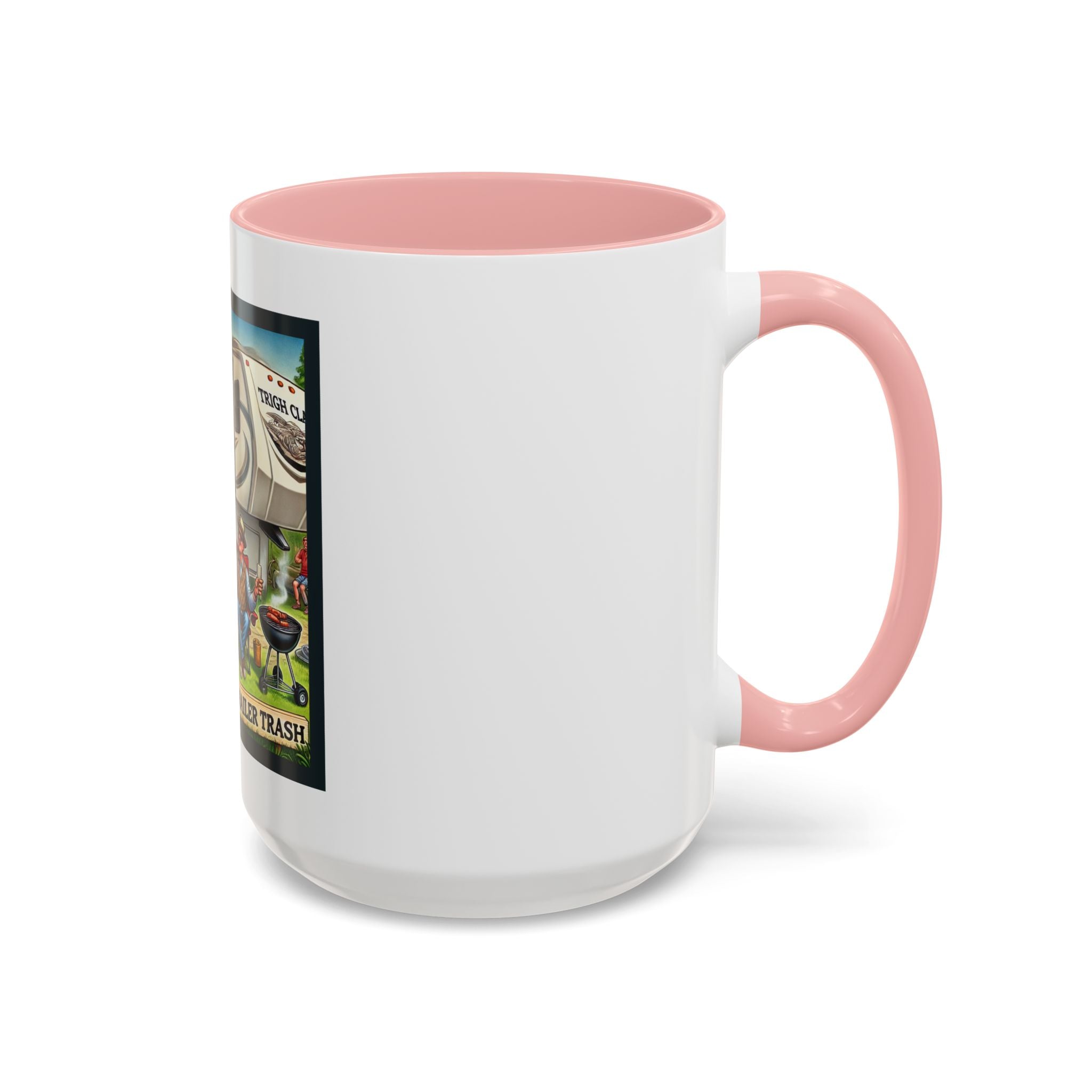 Accent Coffee Mug (11, 15oz) - High Class, Trailer Trash