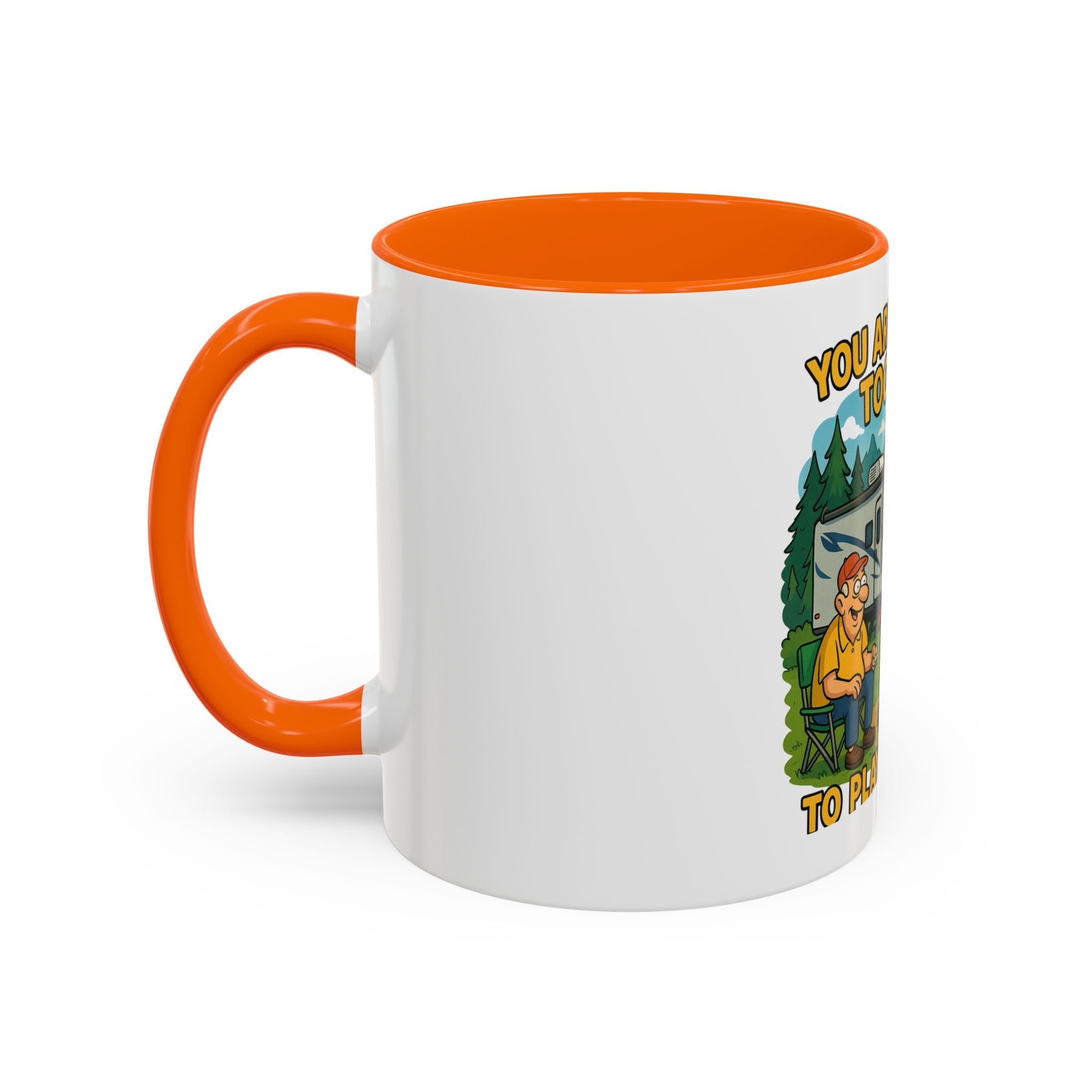 Outdoor Adventure Coffee Mug - You Are Never Too Old to Play Outside