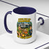 Camping Lovers Accent Coffee Mug - 11 or 15oz - Humorous Gift for Outdoor Enthusiasts