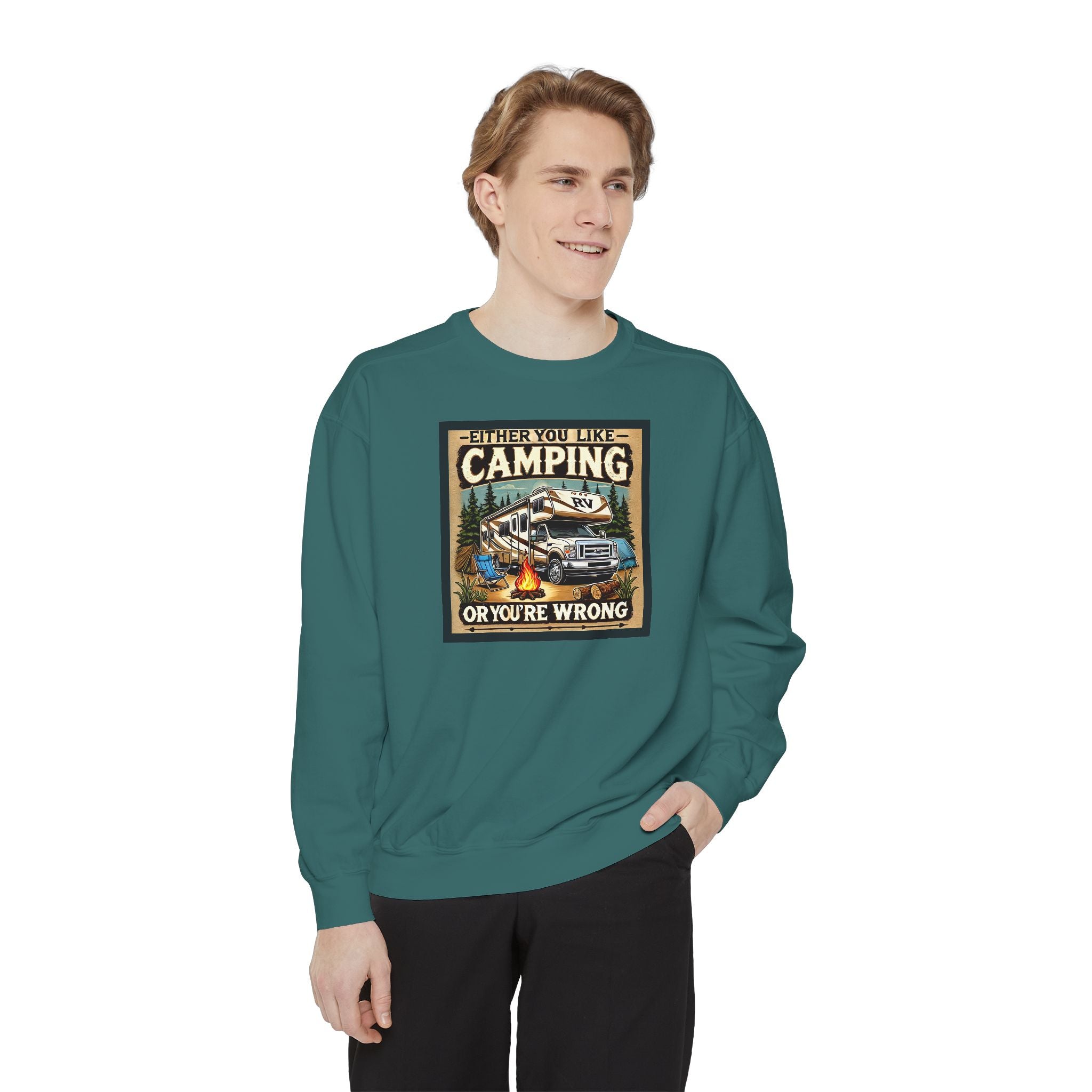 Camping Enthusiast Sweatshirt - Either you like camping…or you're Wrong