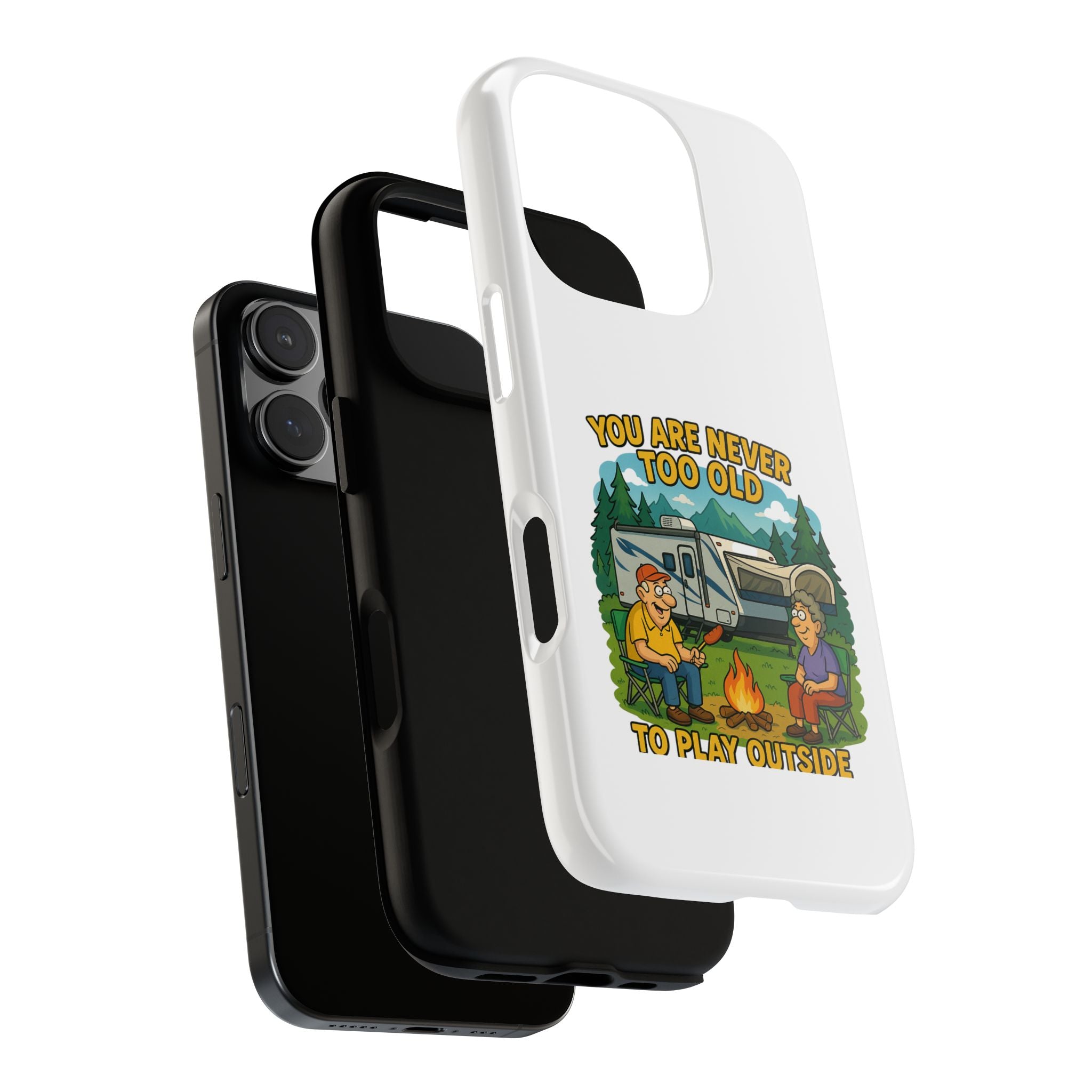 Outdoor Adventure Phone Case - 'You Are Never Too Old to Play Outside'
