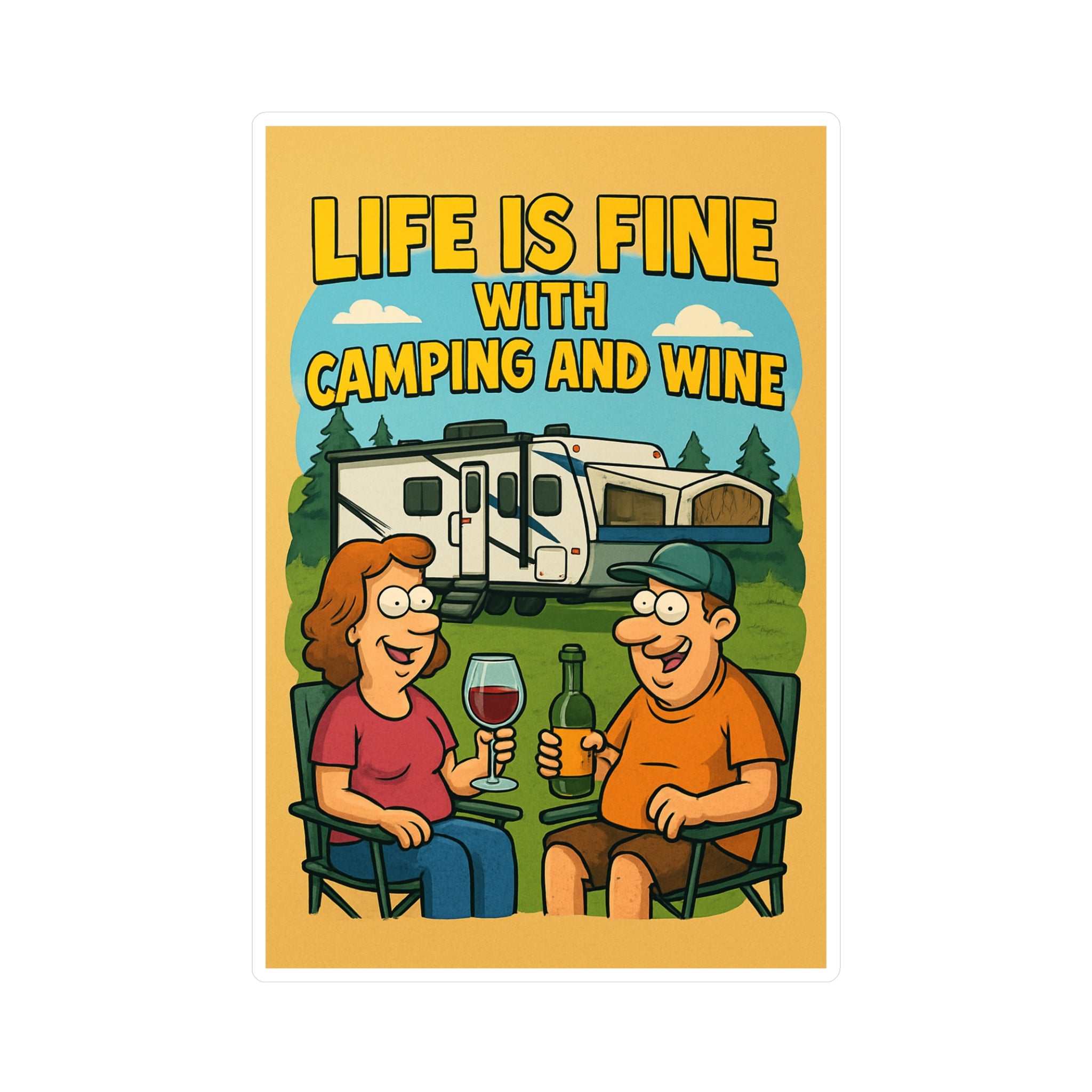 Life is Fine Camping and Wine | Kiss-Cut Vinyl Decals | Fun Outdoor Decor, RV Life Stickers, Gift for Campers, Hiking Gear