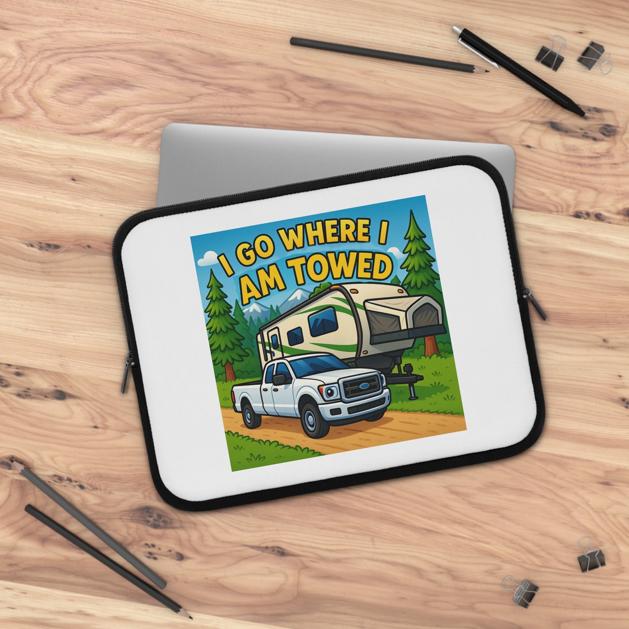 Fun RV-Themed Laptop Sleeve, Perfect for Travelers, Gift for Adventurers, Unique Camping Accessory, Go Where I Am Towed