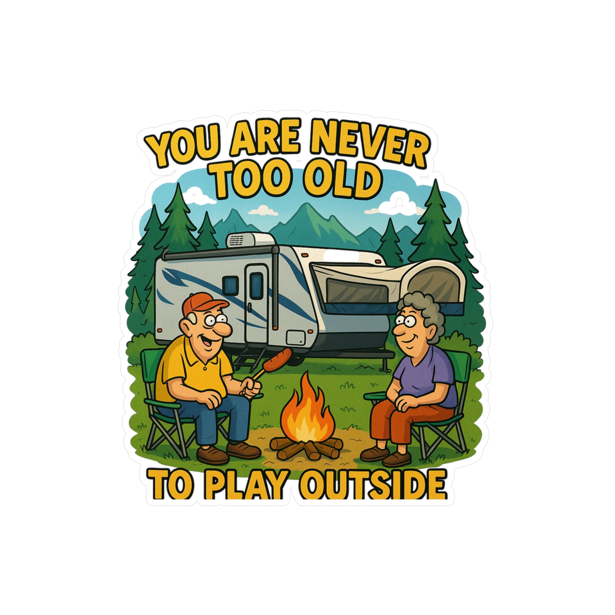 Outdoor Adventure Vinyl Decal - "You Are Never Too Old to Play Outside"