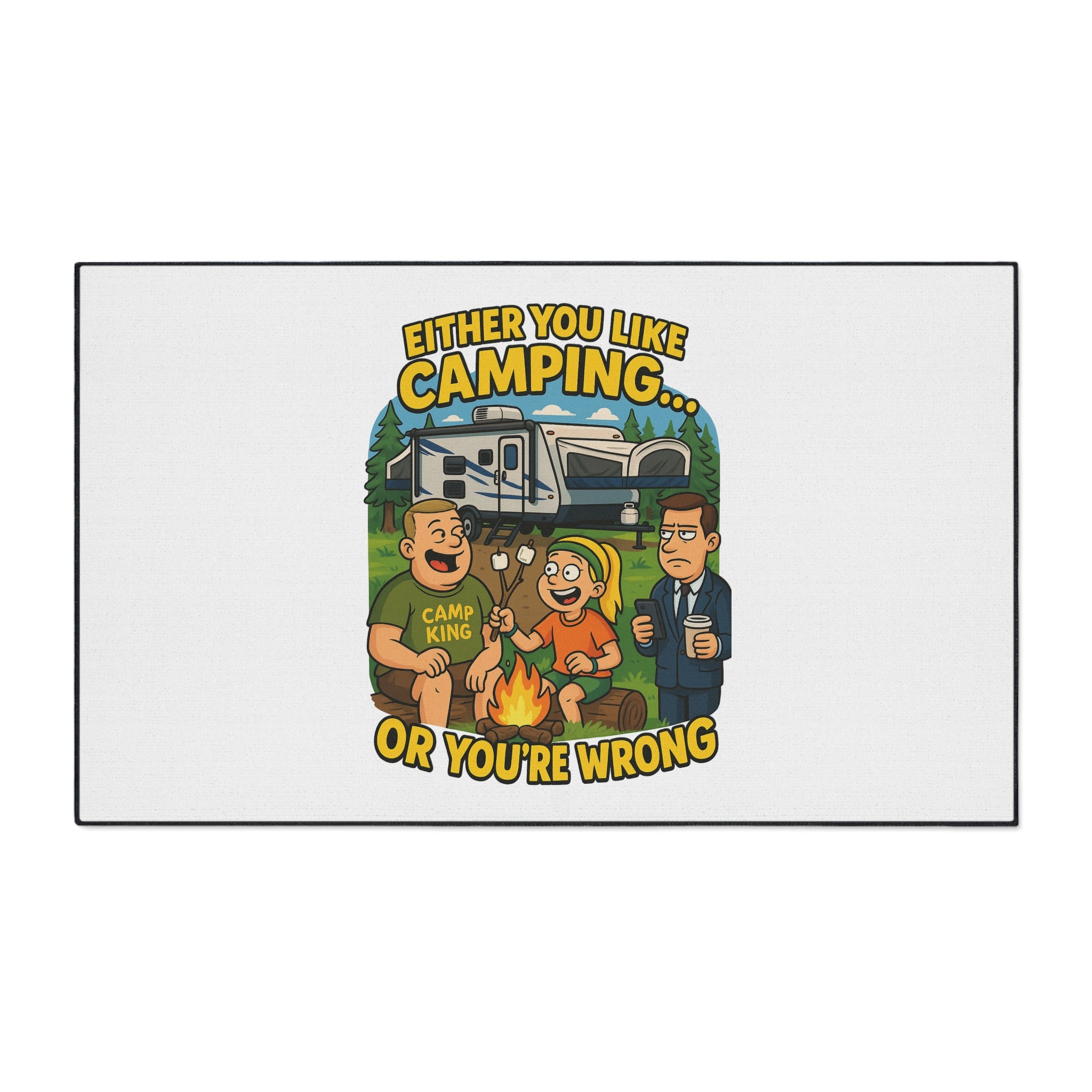 Camping Themed Heavy Duty Floor Mat - "Either You Like Camping... Or You're Wrong"